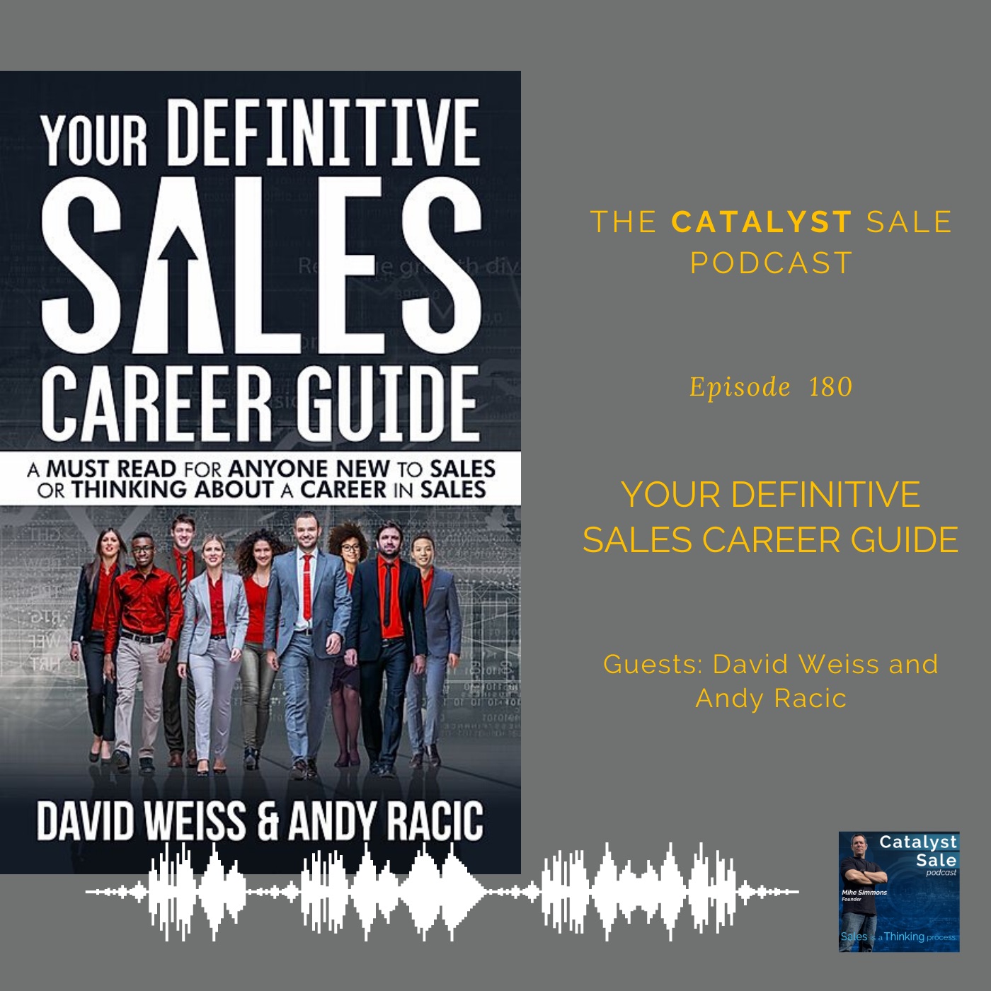 Your Definitive Sales Career Guide with Authors - Andy Racic and David Weiss - 180