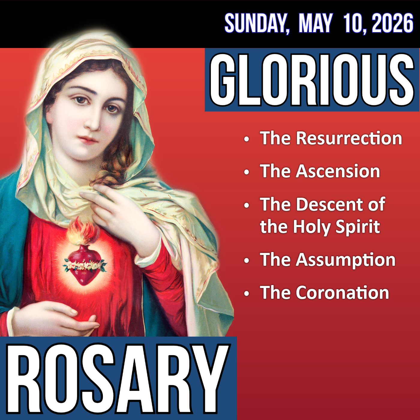 LISTEN - FAST PACE ROSARY - Glorious Mysteries of the Rosary for SUNDAY, May 10, 2026 - THEME: SPIRIT OF TRUTH