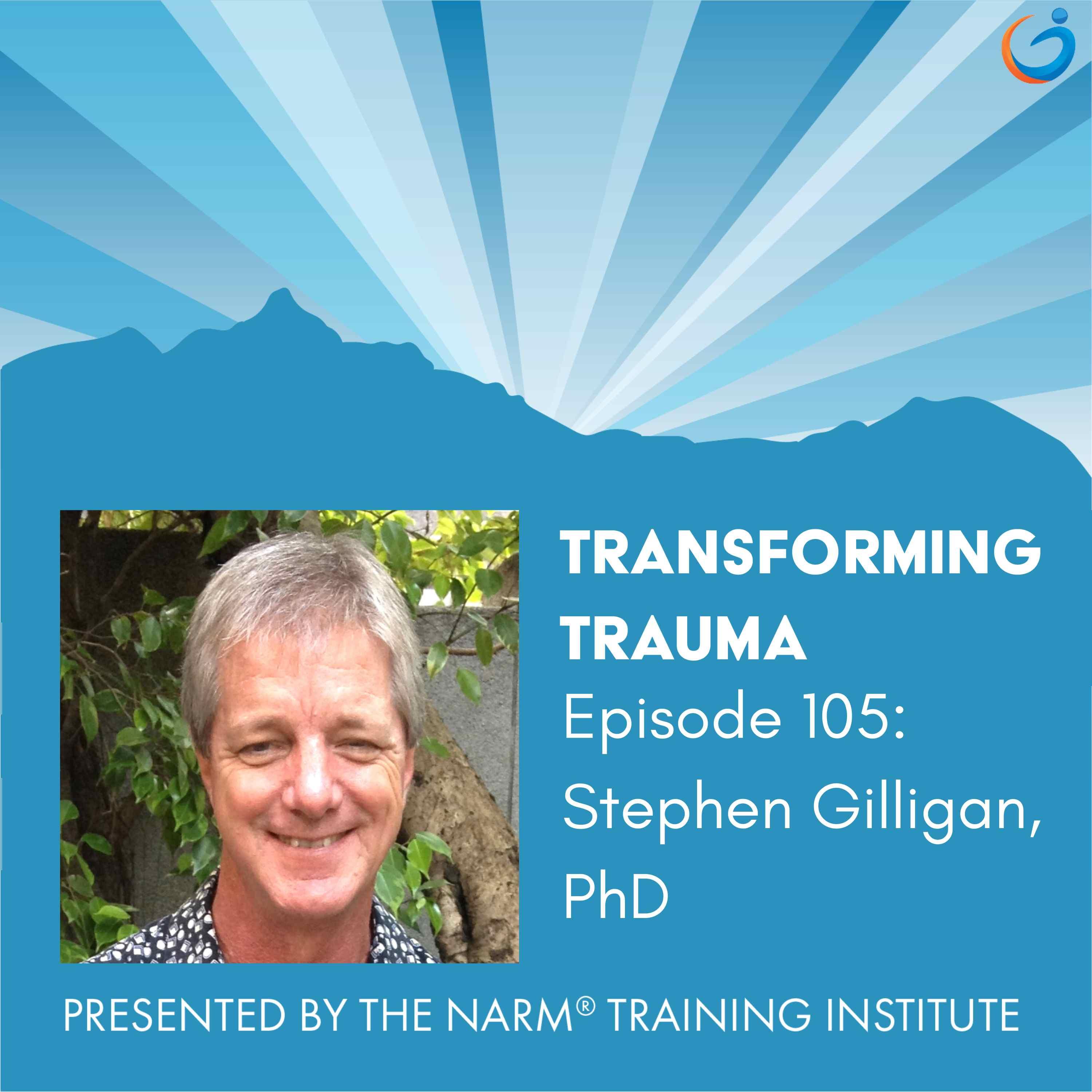 Generative Integration on the Creative Path with Dr. Stephen Gilligan