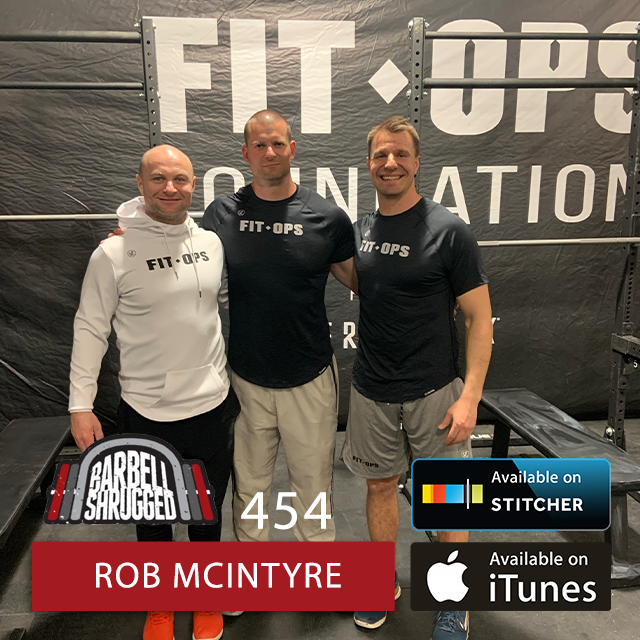 The Man That Adds Mass and Muscle to Athletes of the WWE w/ Rob McIntyre, Anders Varner, Doug Larson, and Travis Mash - Barbell Shrugged  #454