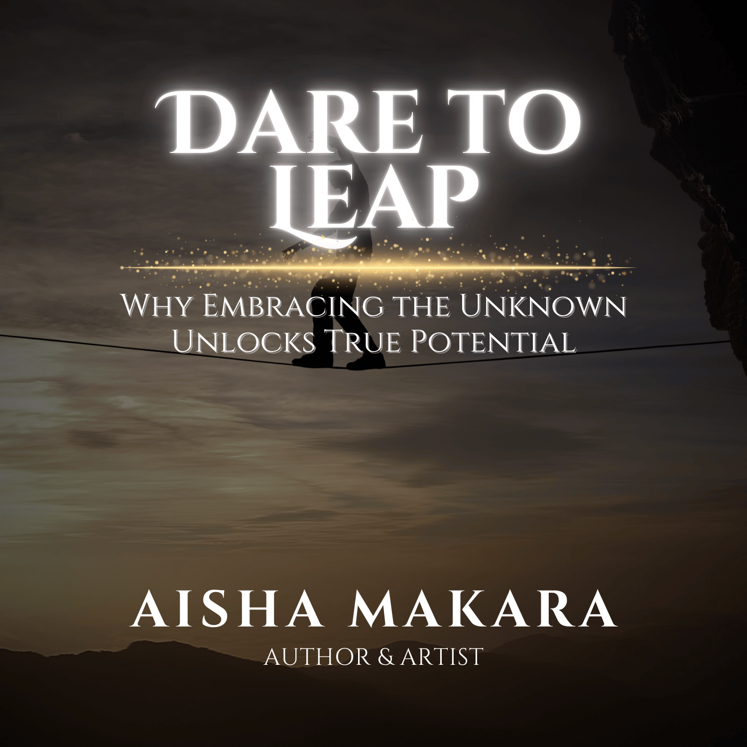 Dare to Leap: Why Embracing the Unknown Unlocks True Potential