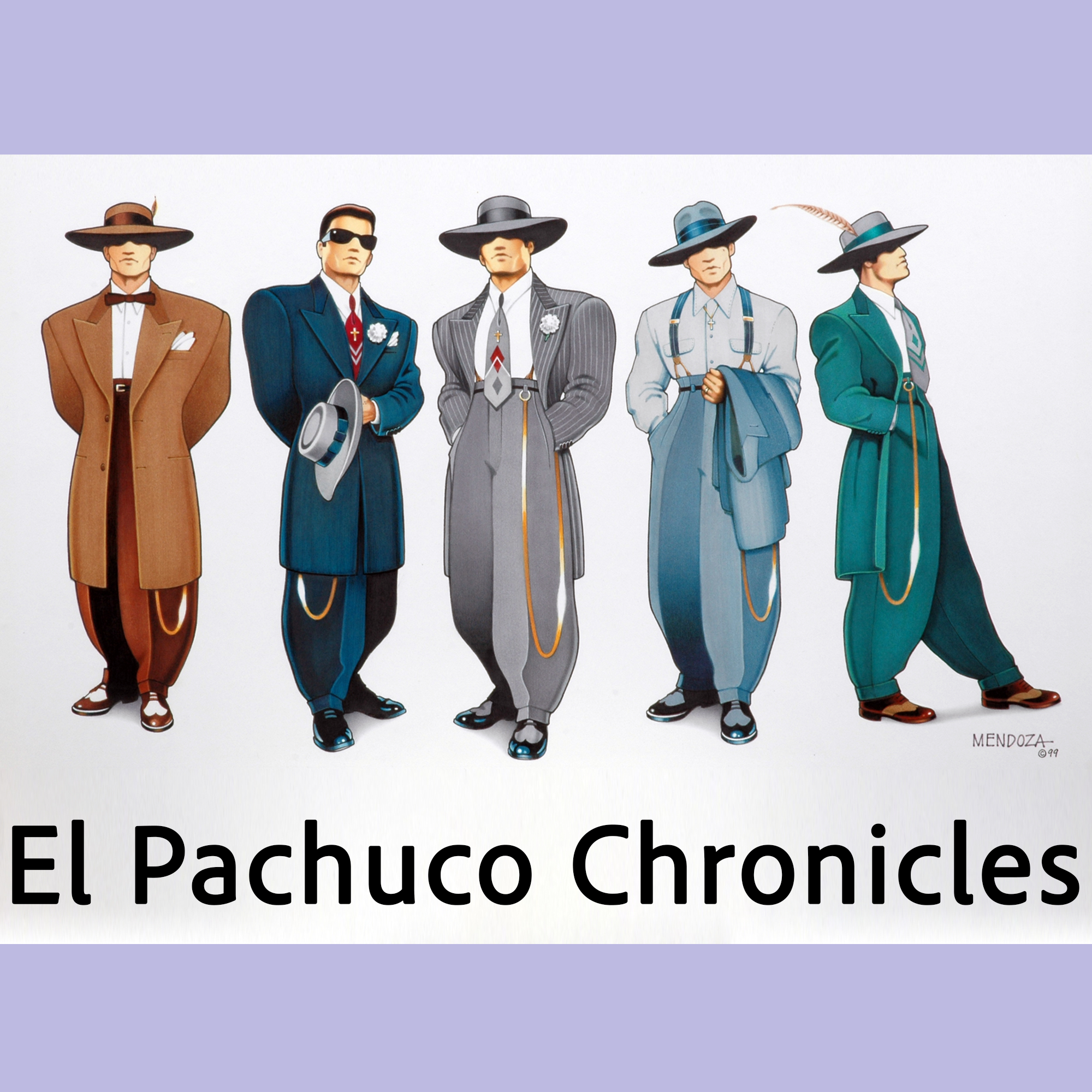 El Pachuco Chronicles