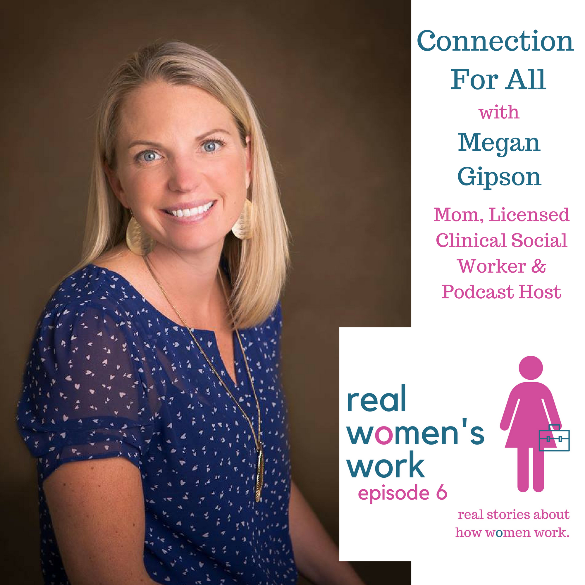 Real Women\'s Work Podcast