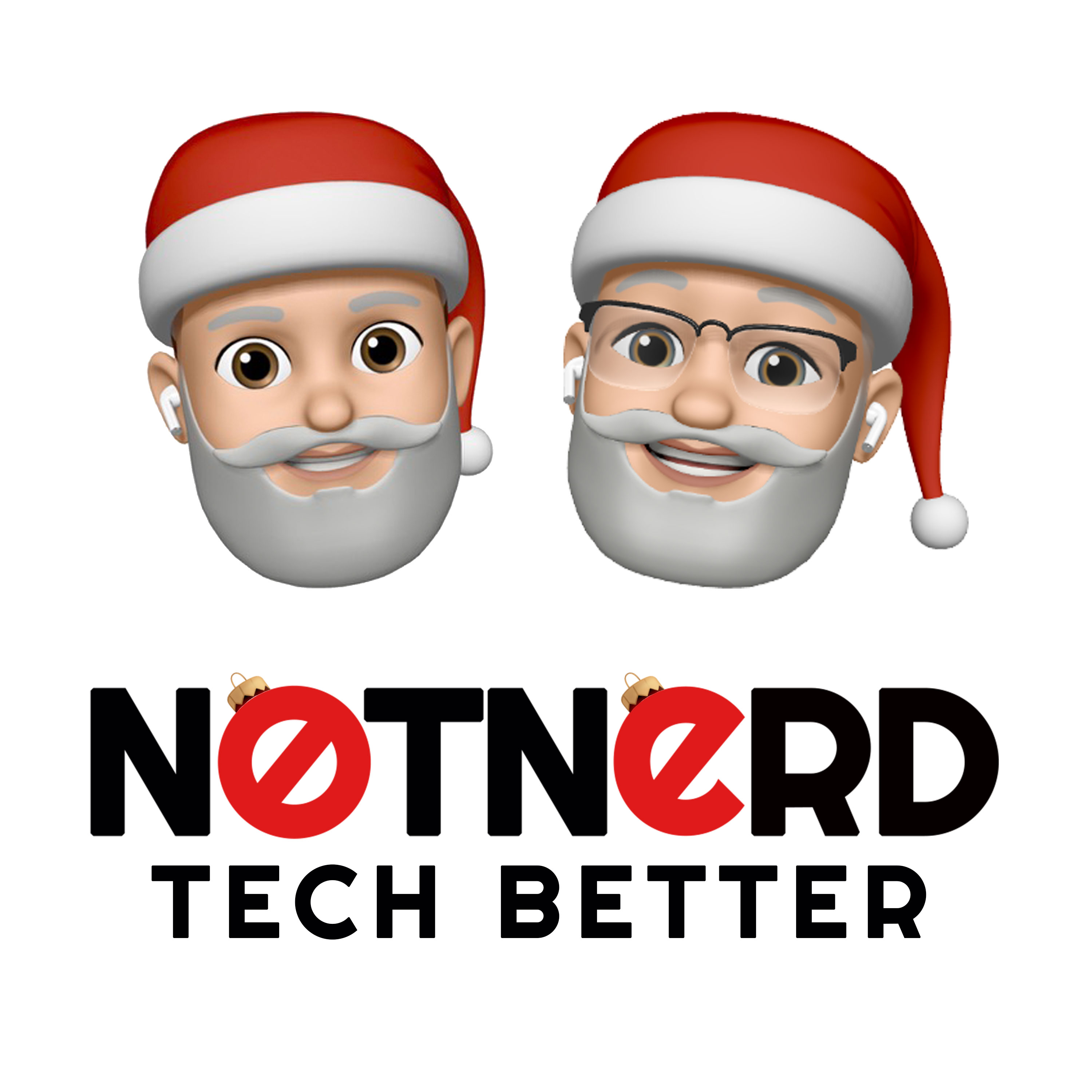 Notnerd Podcast: Tech Better