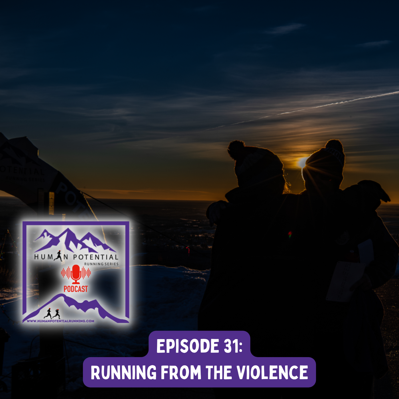 HPRS Podcast - Episode 31: Running From The Violence