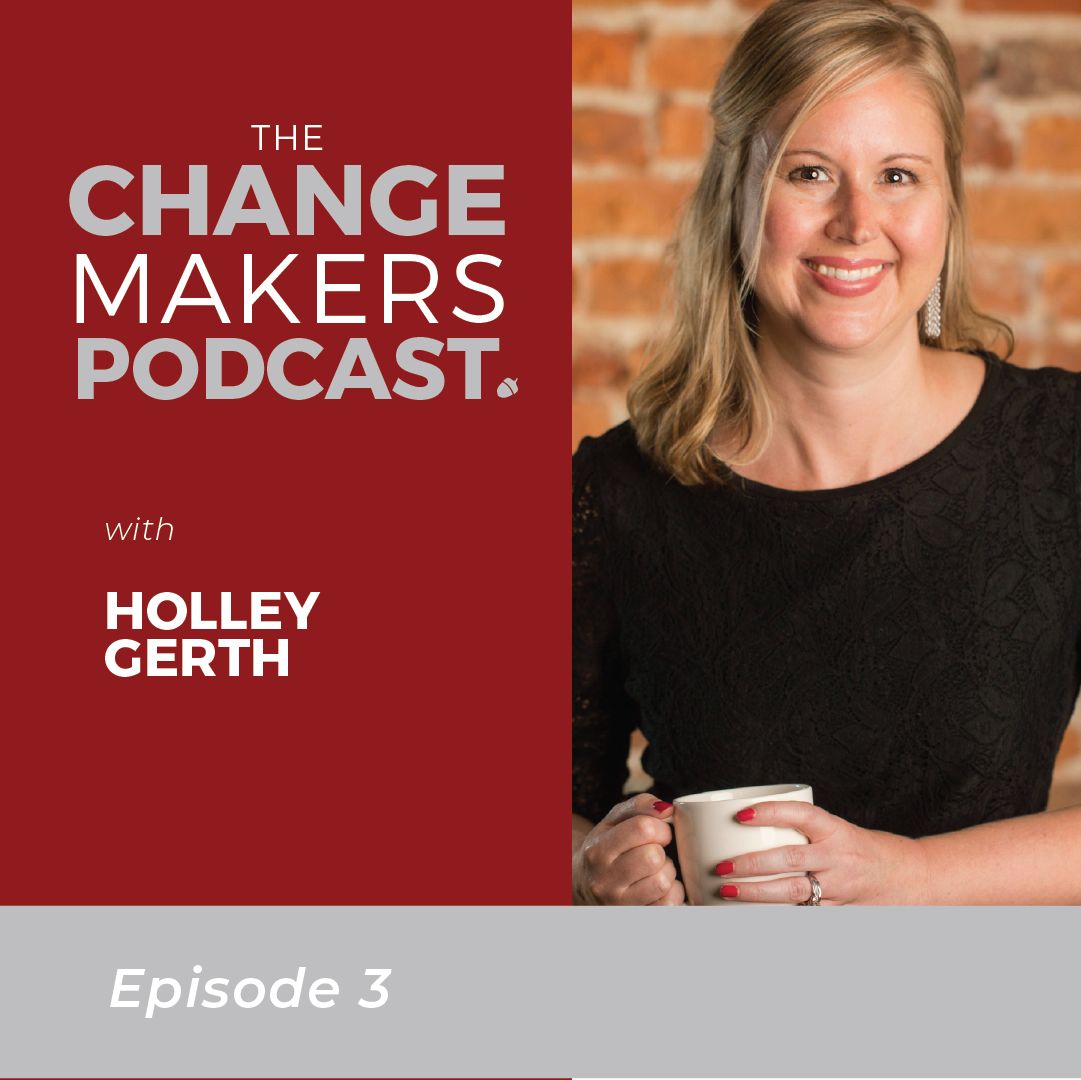 The Change Makers Podcast