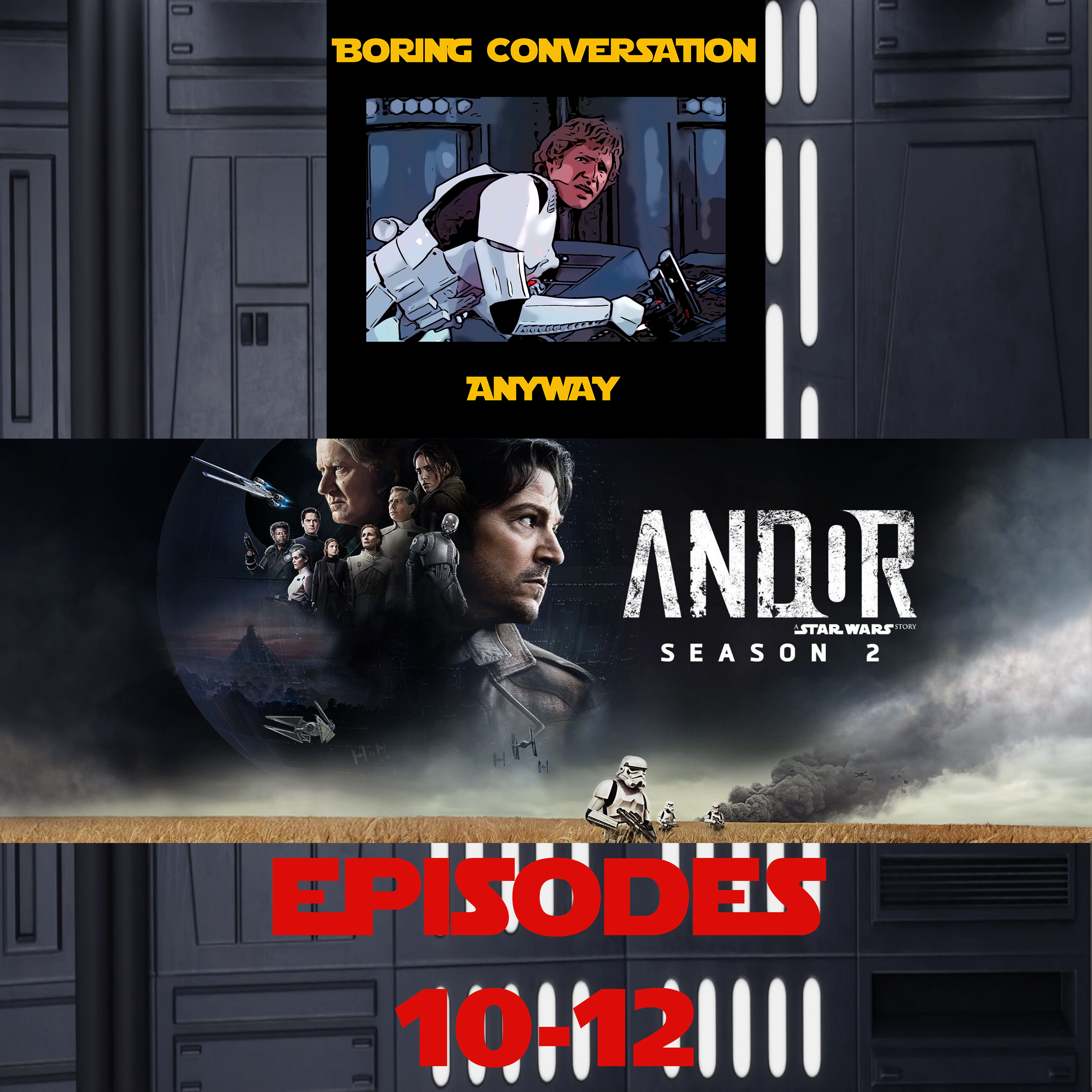 Episode 277 - ANDOR SEASON 2 Ep 10-12