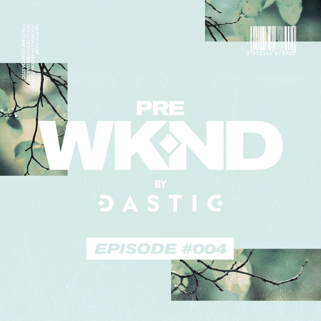 Pre WKND by Dastic