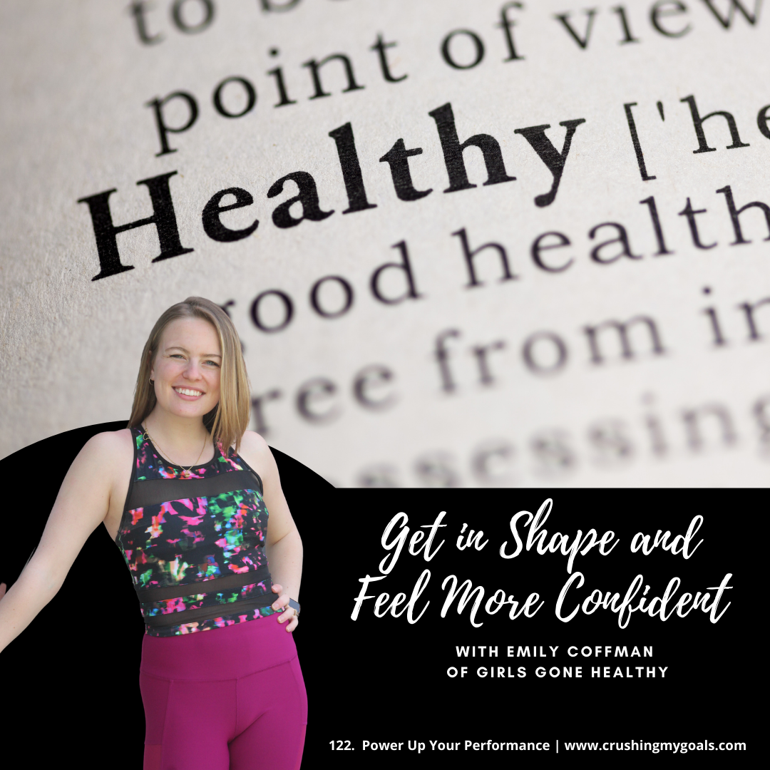 122. Get in Shape and Feel More Confident with Emily Coffman