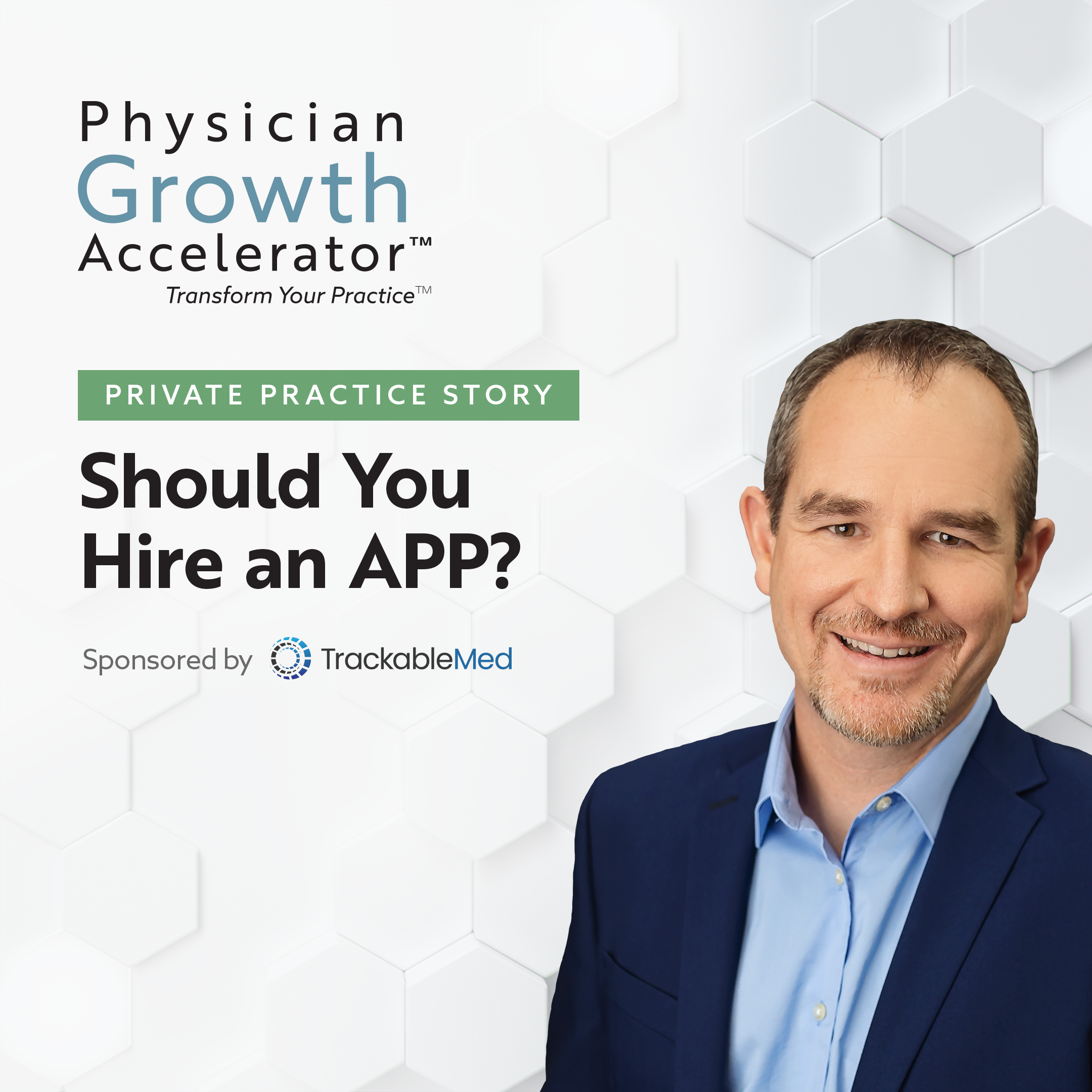 The Physician Growth Accelerator