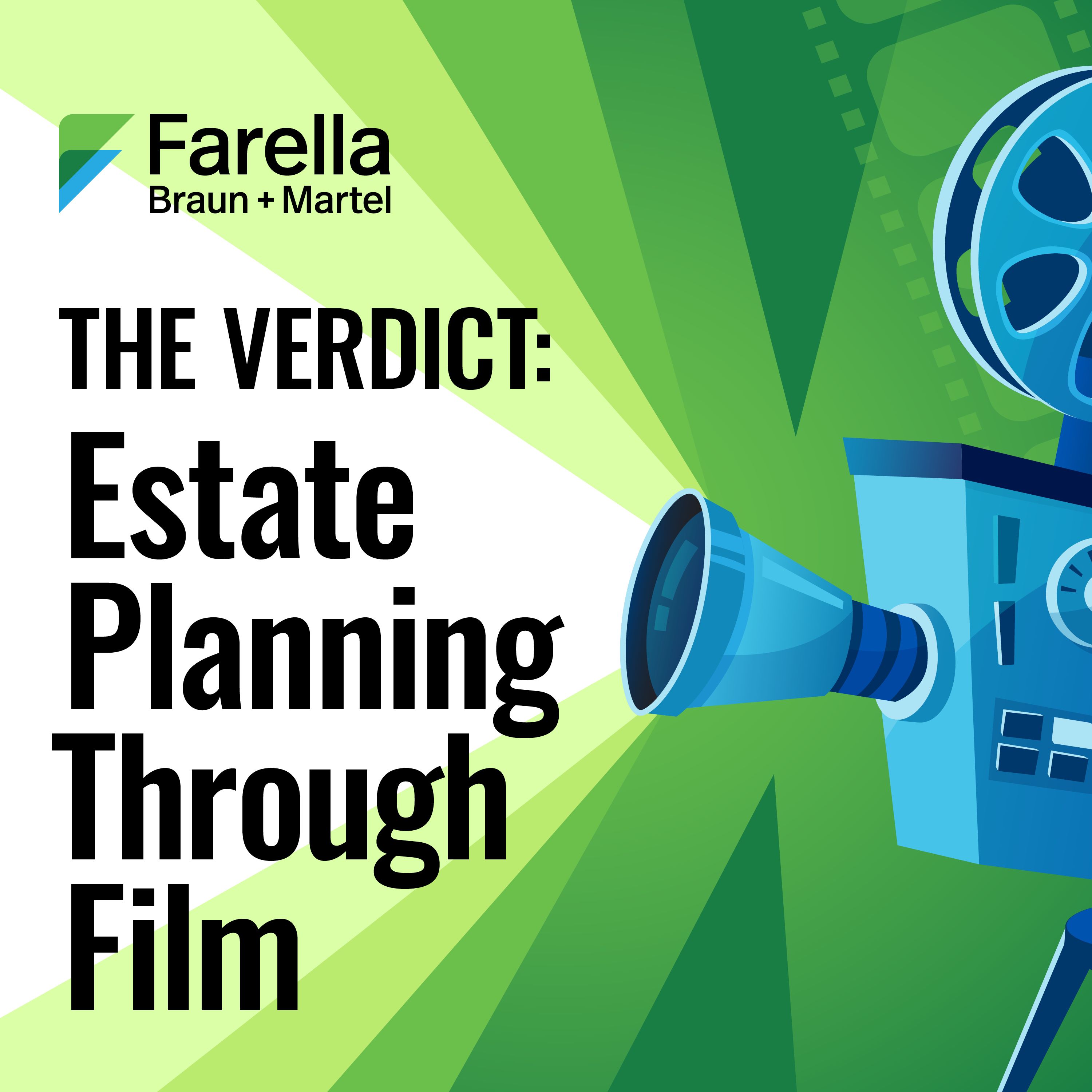 The Verdict: Estate Planning Through Film