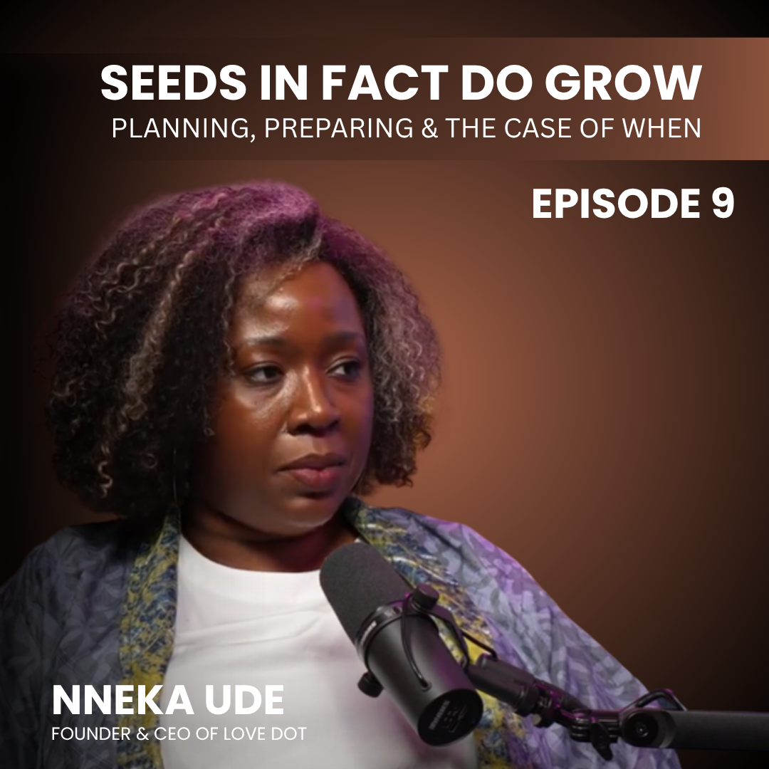Seeds in fact do grow - Planning, Preparing and the case for when.