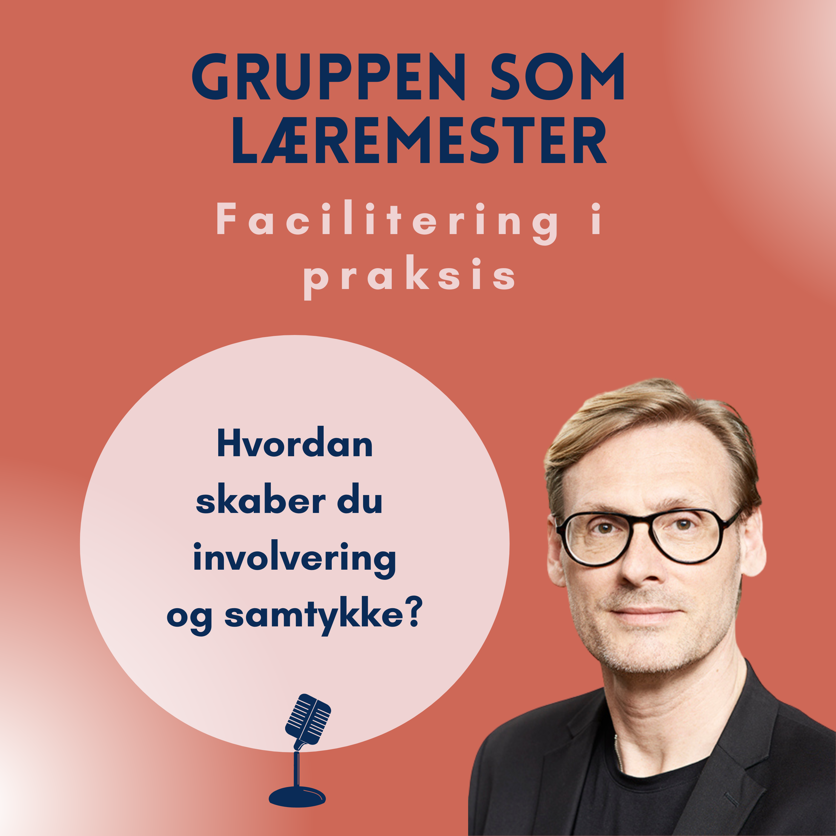 Gruppen som læremester - facilitering i praksis