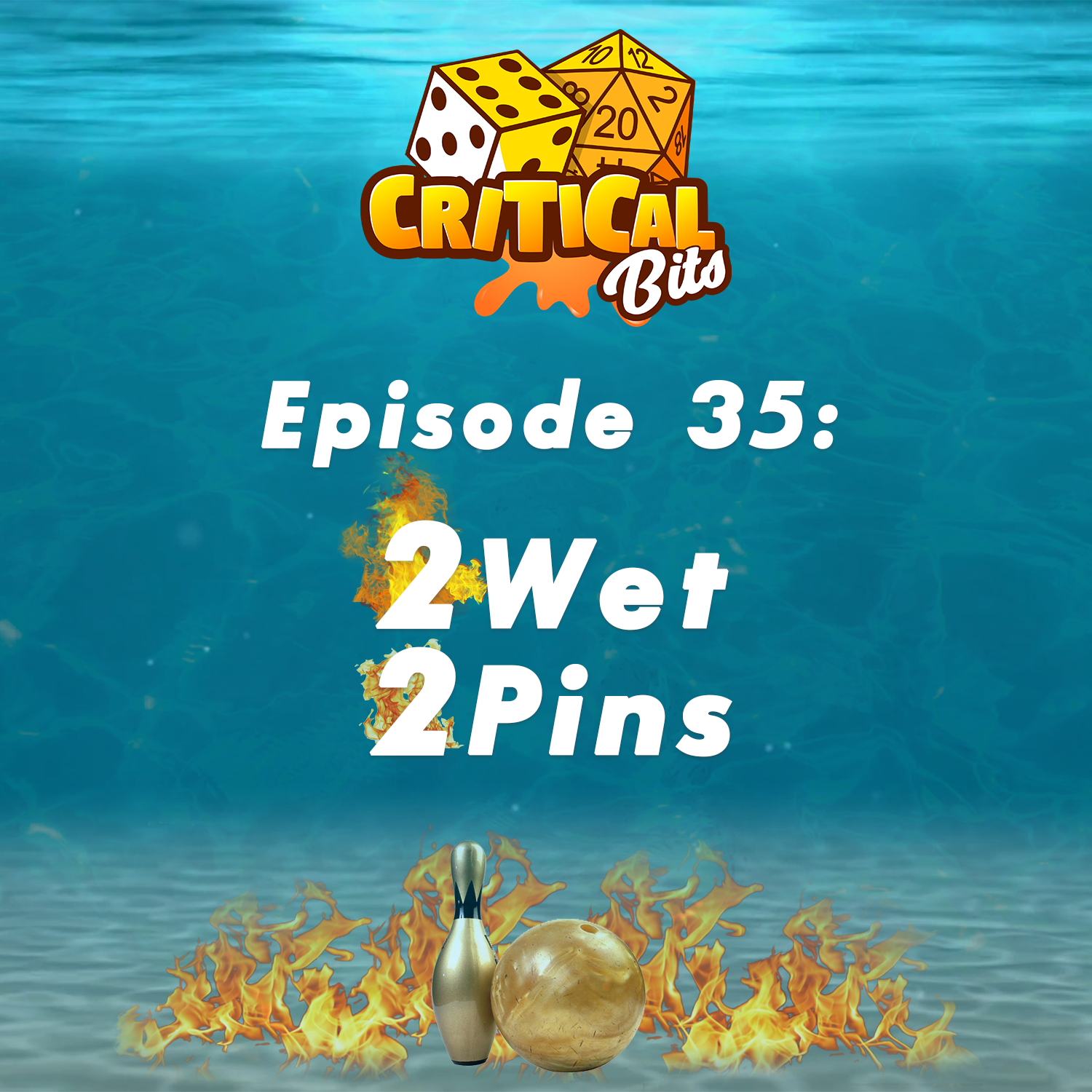 Episode 35 - 2 Wet 2 Pins