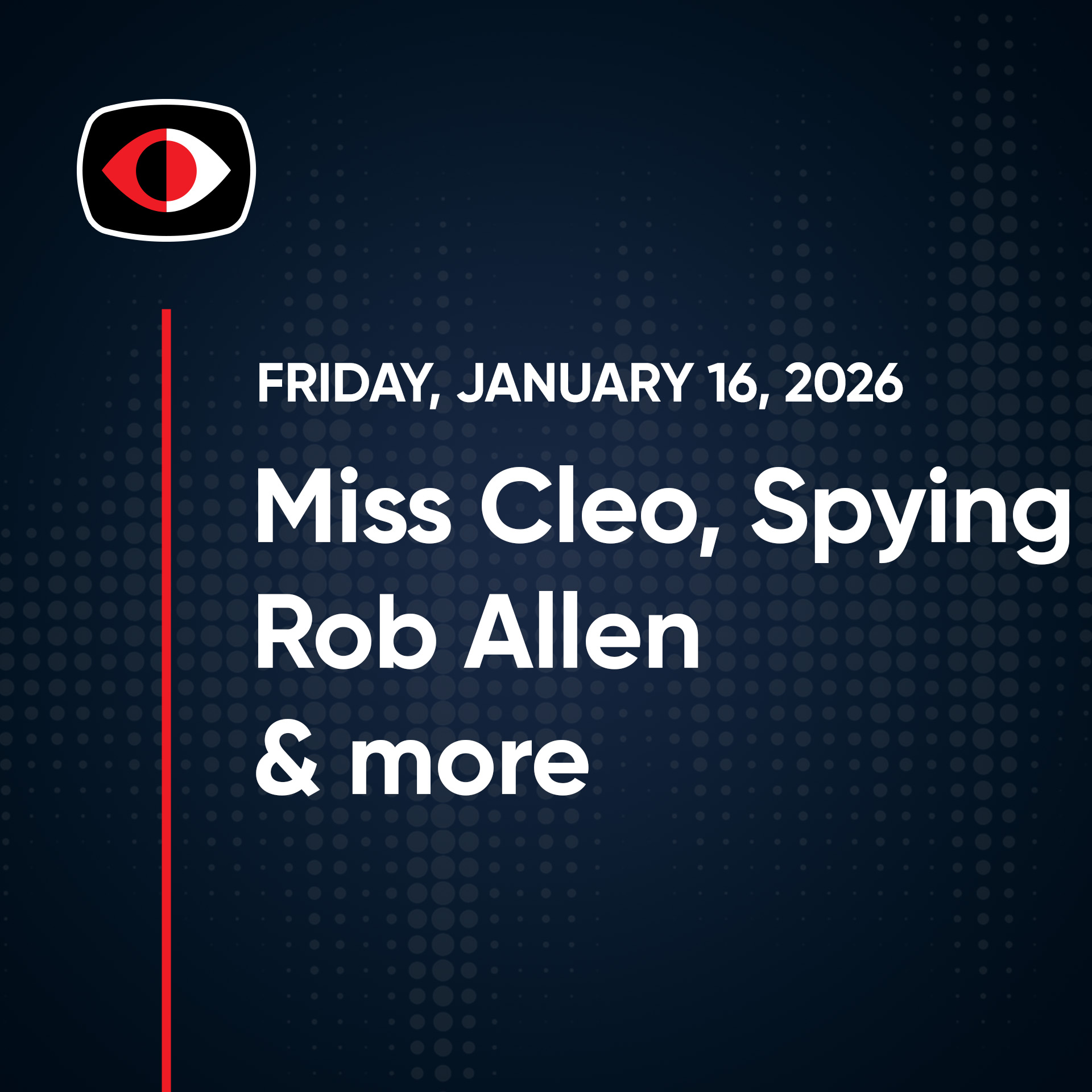 Miss Cleo, Whisperpair, Fortisiem, REDVDS, Google, Spying, Rob Allen and More... - Rob Allen - SWN #547