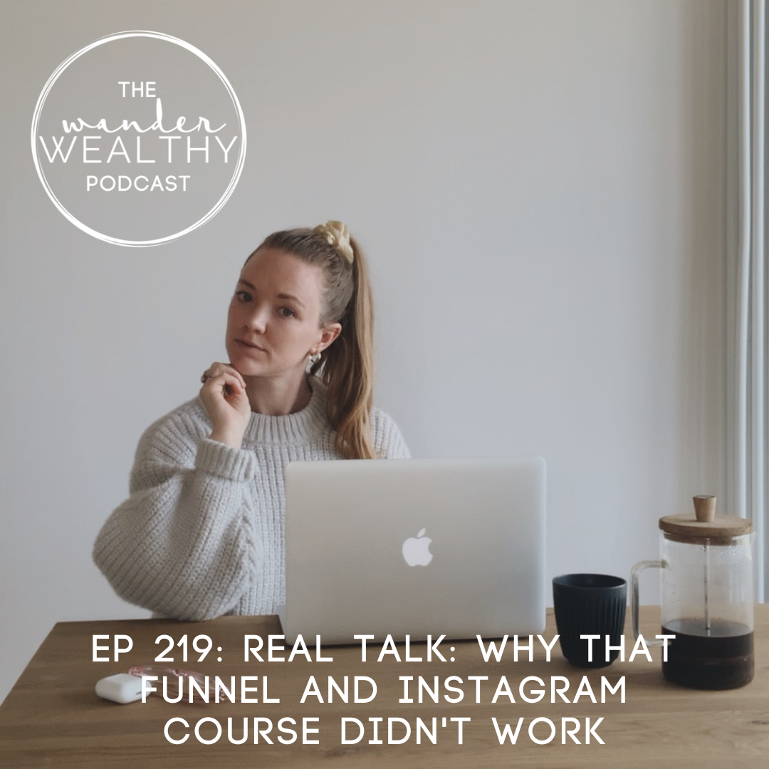 WW 219: Real Talk: Why That Funnel and Instagram Course Didn't Work