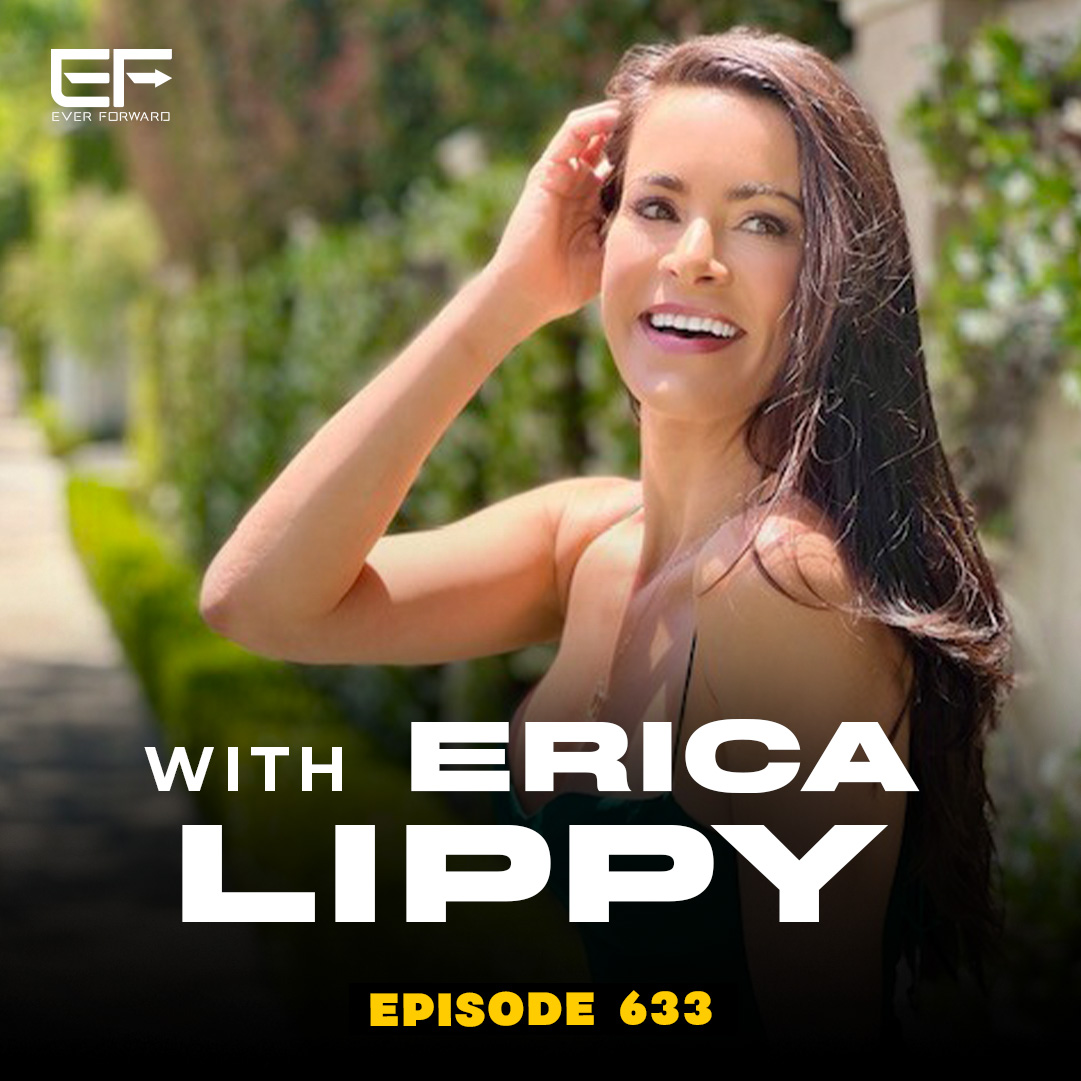 EFR 633: More Passion, More Love, and How to Live in Total Alignment with Erica Lippy