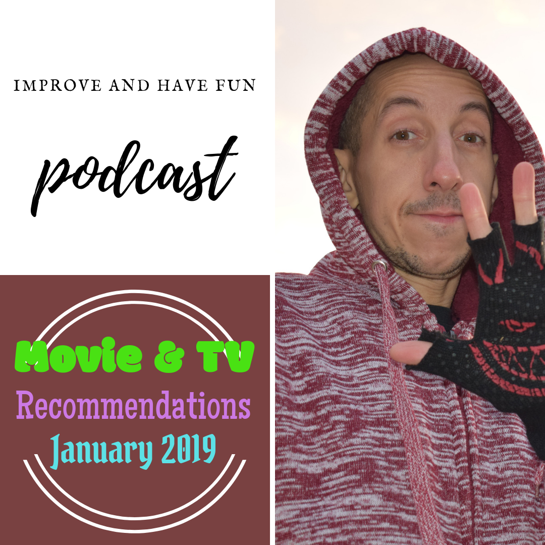 Movie & TV Recommendations for January 2019