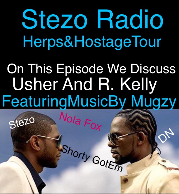 Stezo Radio-TheHerpsAndHostageTourEpisode