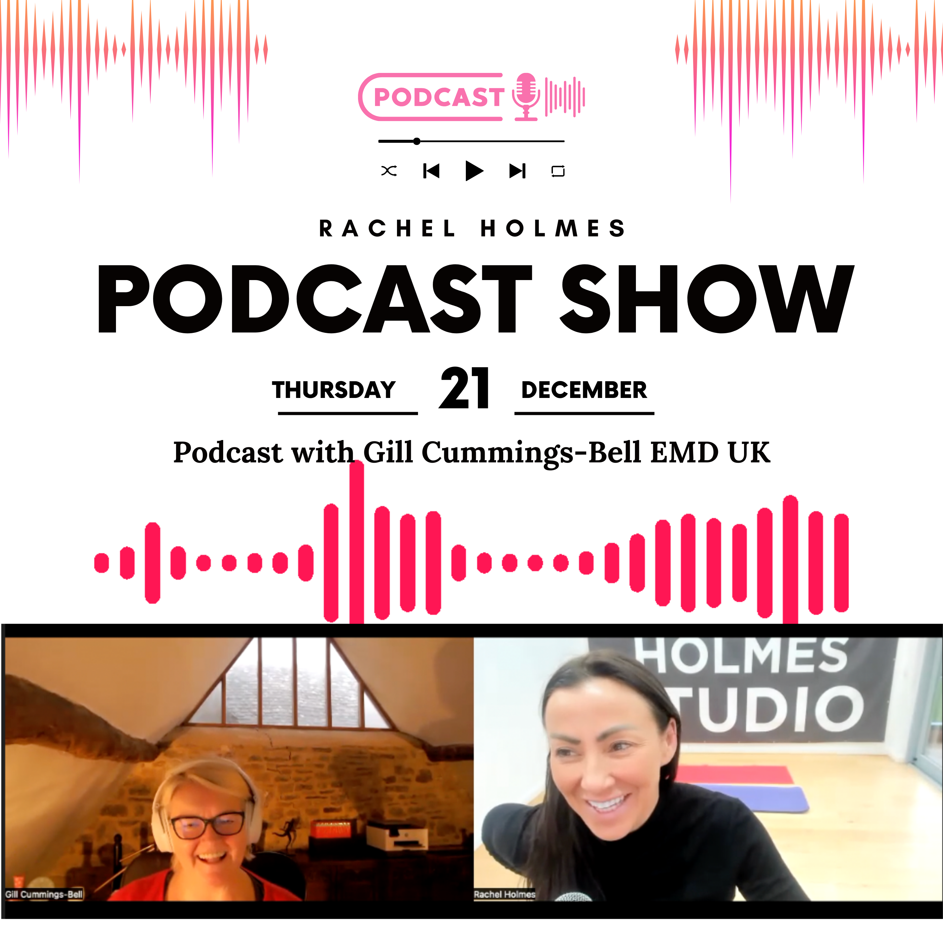 The Rachel Holmes Podcast Show with Special Guest Gill Cummings-Bell CEO of EMDUK