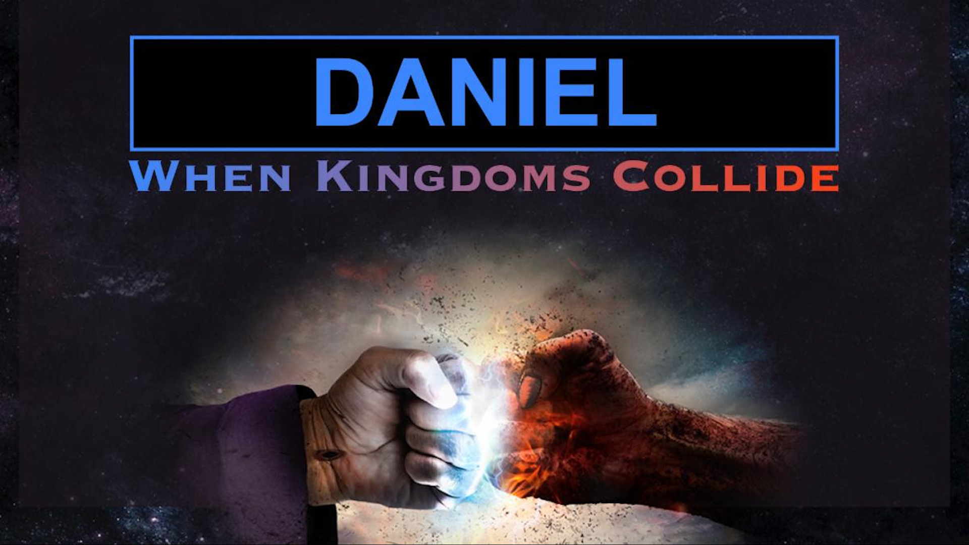 Daniel: When Kingdoms Collide (15) - Awakening!