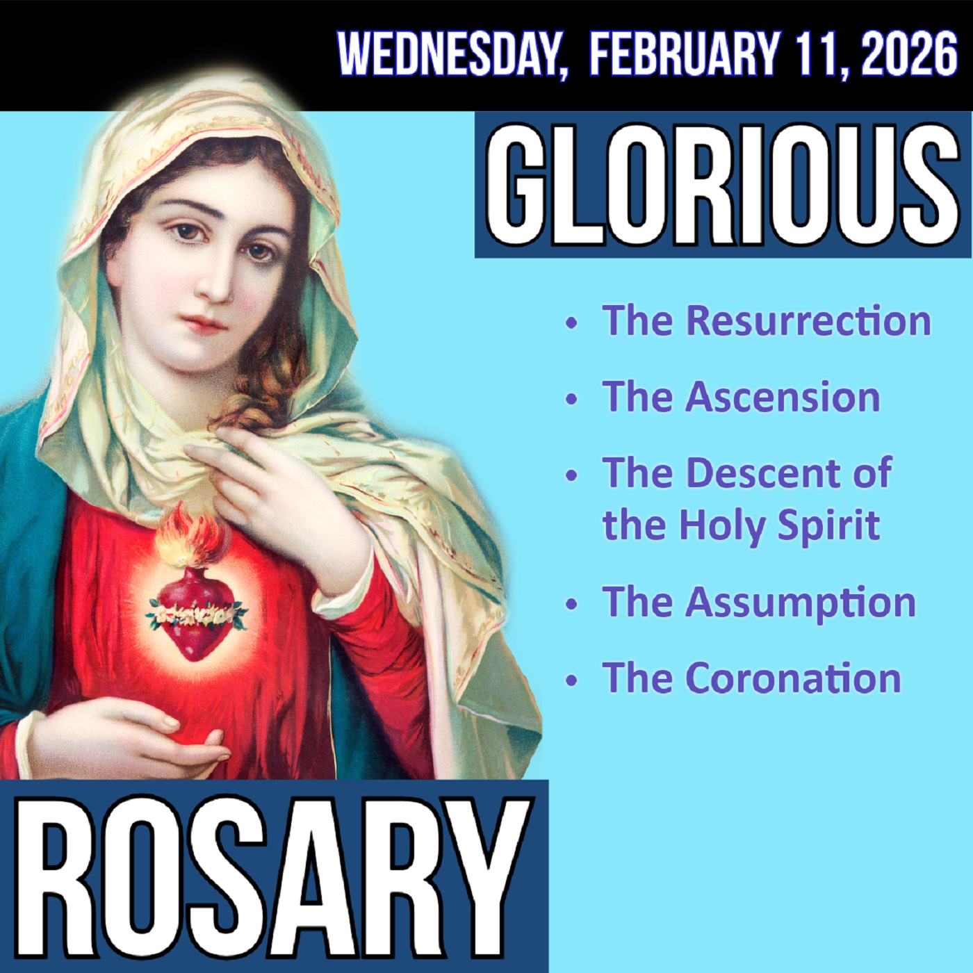 LISTEN - MEDIUM PACE ROSARY - Glorious Mysteries of the Rosary for WEDNESDAY, February 11, 2026