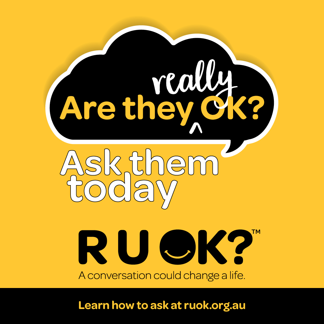 R U OK?Day 2021 - Are they really OK? Ask them today