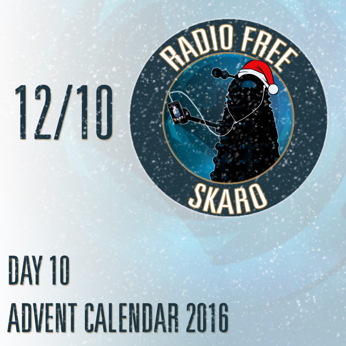 Radio Free Skaro - 2016 Advent Calendar, Day 10