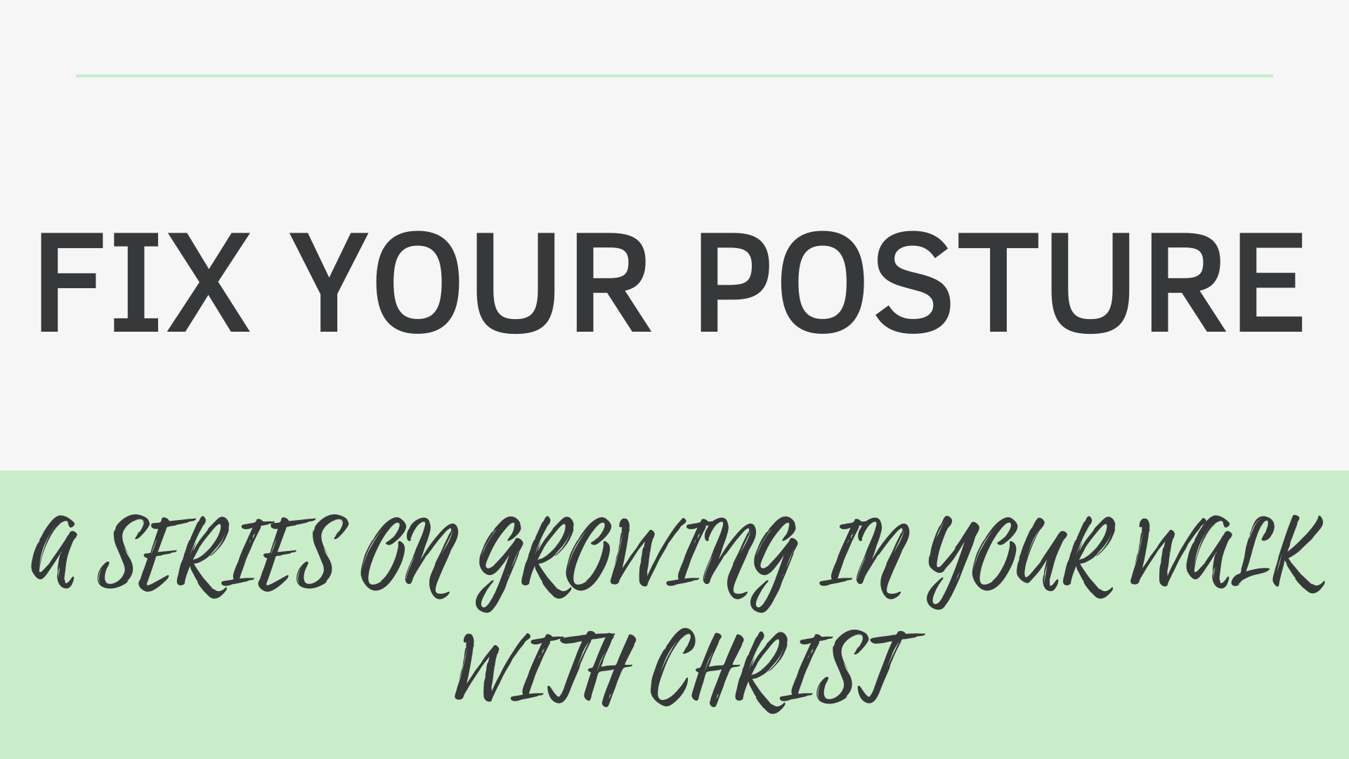 Fix your Posture: The Posture of Worship