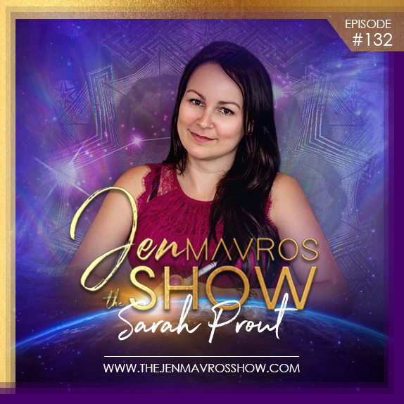 Sarah Prout: Using Emotional Empowered To Manifest