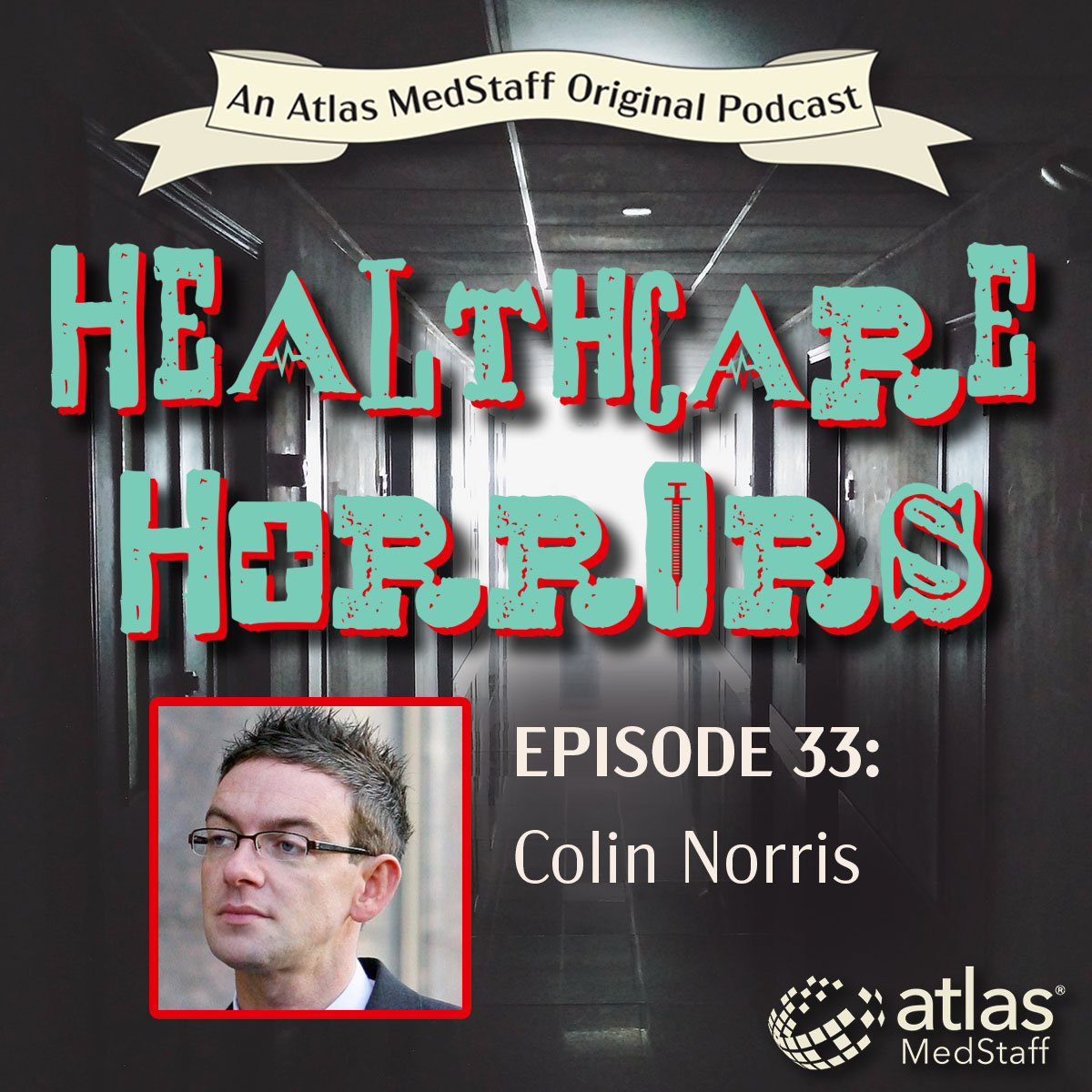 Colin Norris | Healthcare Horrors Episode 33
