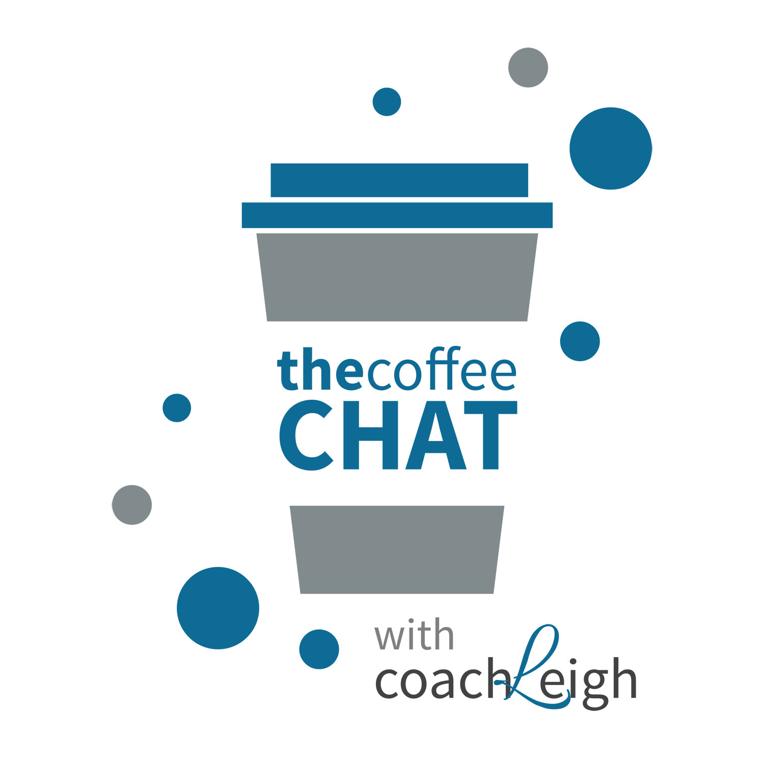 The Coffee Chat with Coach Leigh\'s Podcast