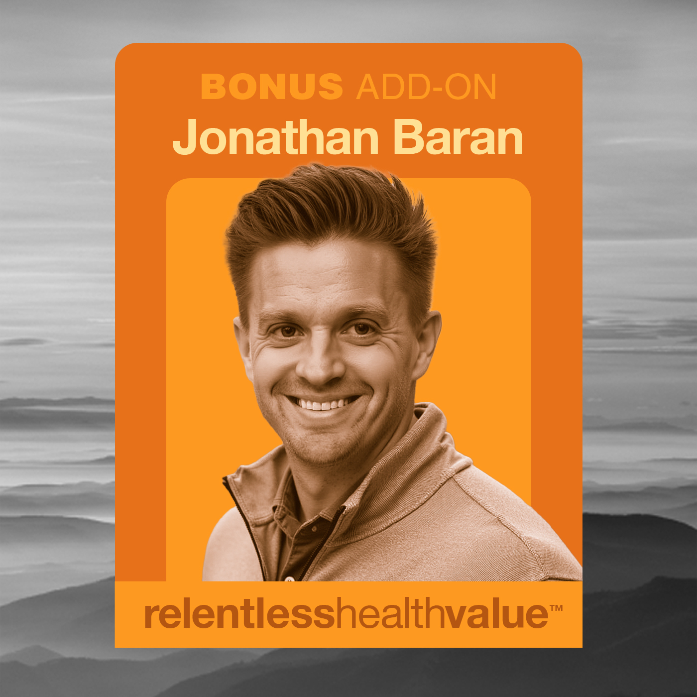 Bonus Add-on to EP483 (Part 1): Honoring Those in Healthcare Who Are Trying Every Day to Do the Right Thing, With Jonathan Baran
