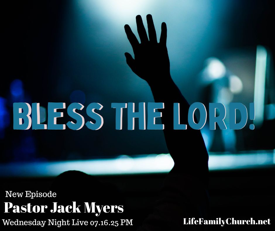Bless the Lord | 07.16.25 PM