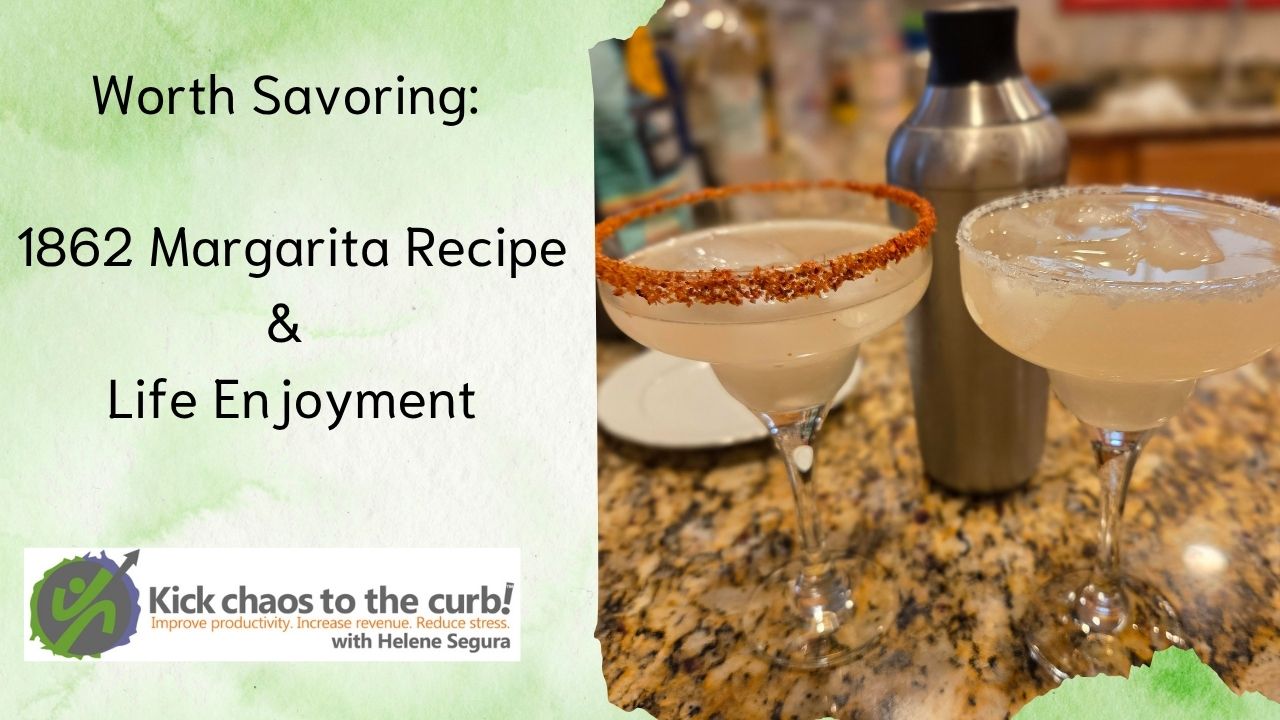 Worth Savoring: 1862 Margarita Recipe & Life Enjoyment