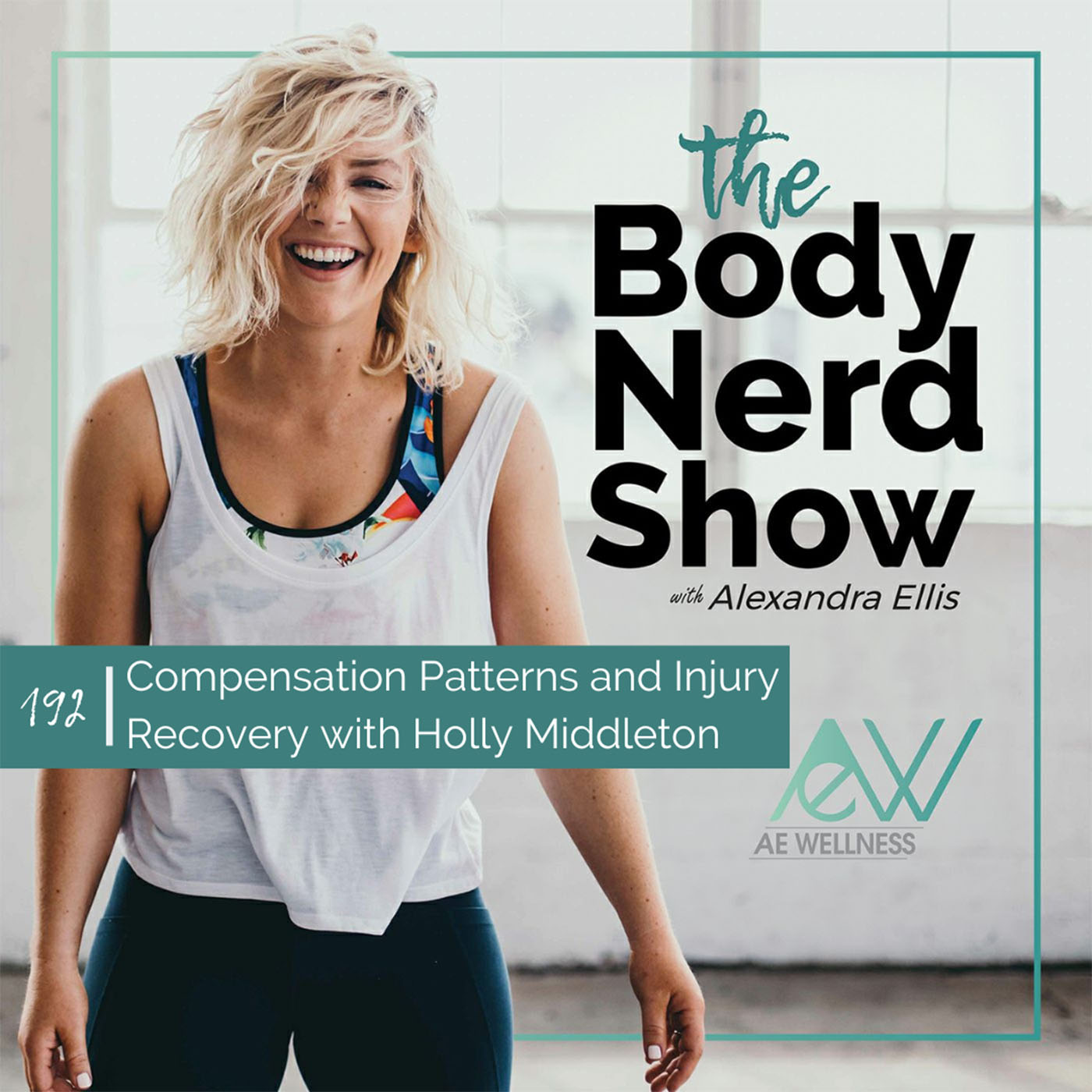 192 Compensation Patterns and Injury Recovery with Holly Middleton