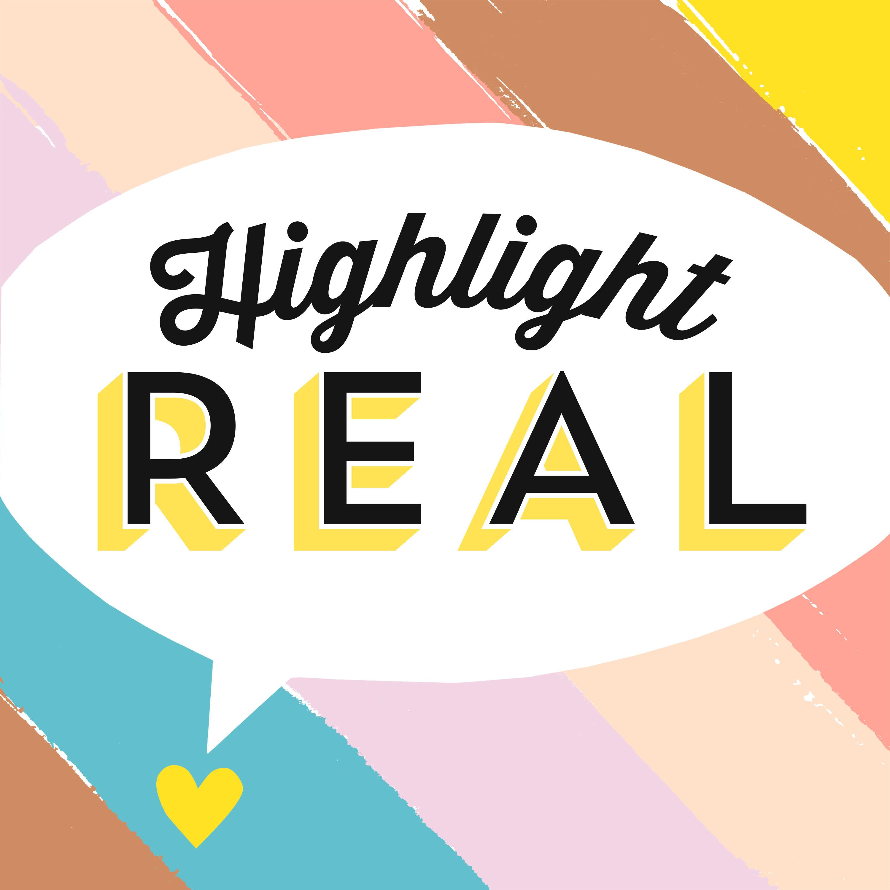 Highlight REAL