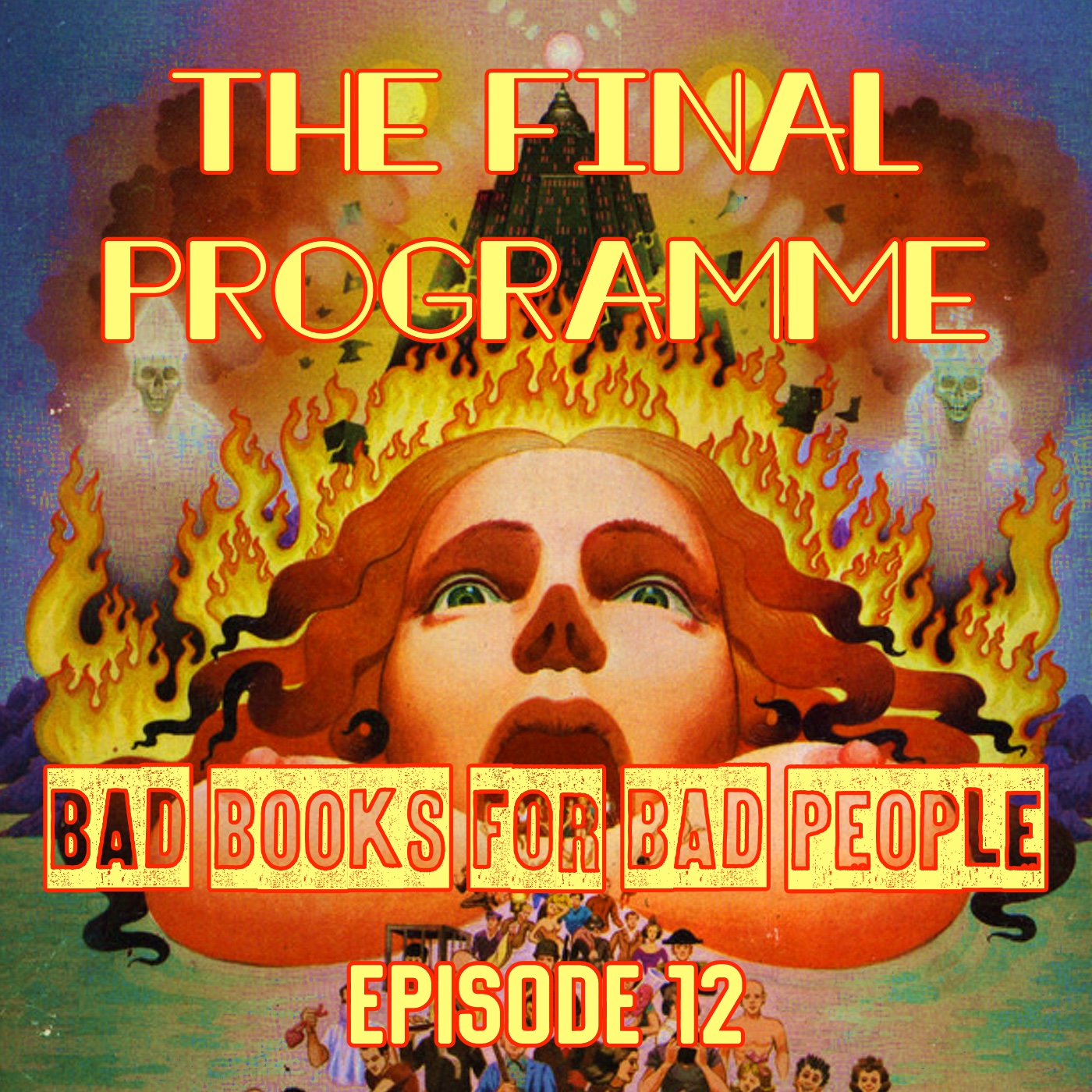 Episode 12: The Final Programme - Moorcock's Most Psychedelic Eternal Champion