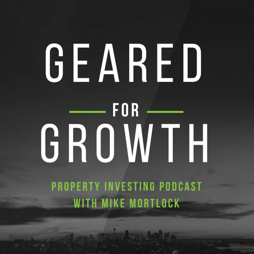 Geared for Growth Property Investing Podcast