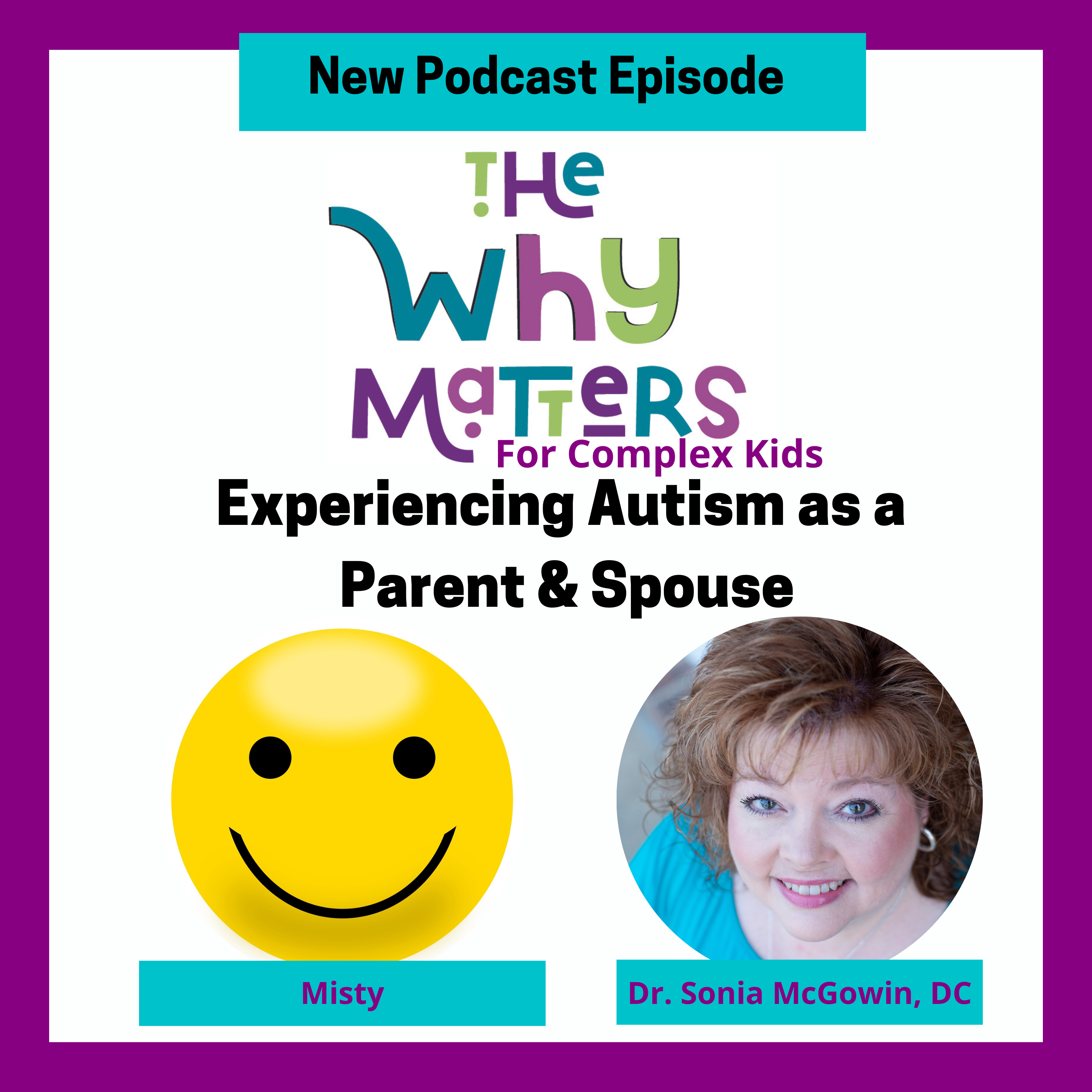 The WHY Matters with Dr Sonia McGowin