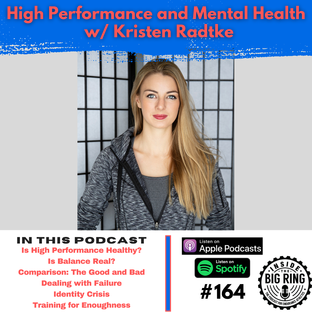 #164. High Performance and Mental Health w/ Kristen Radtke