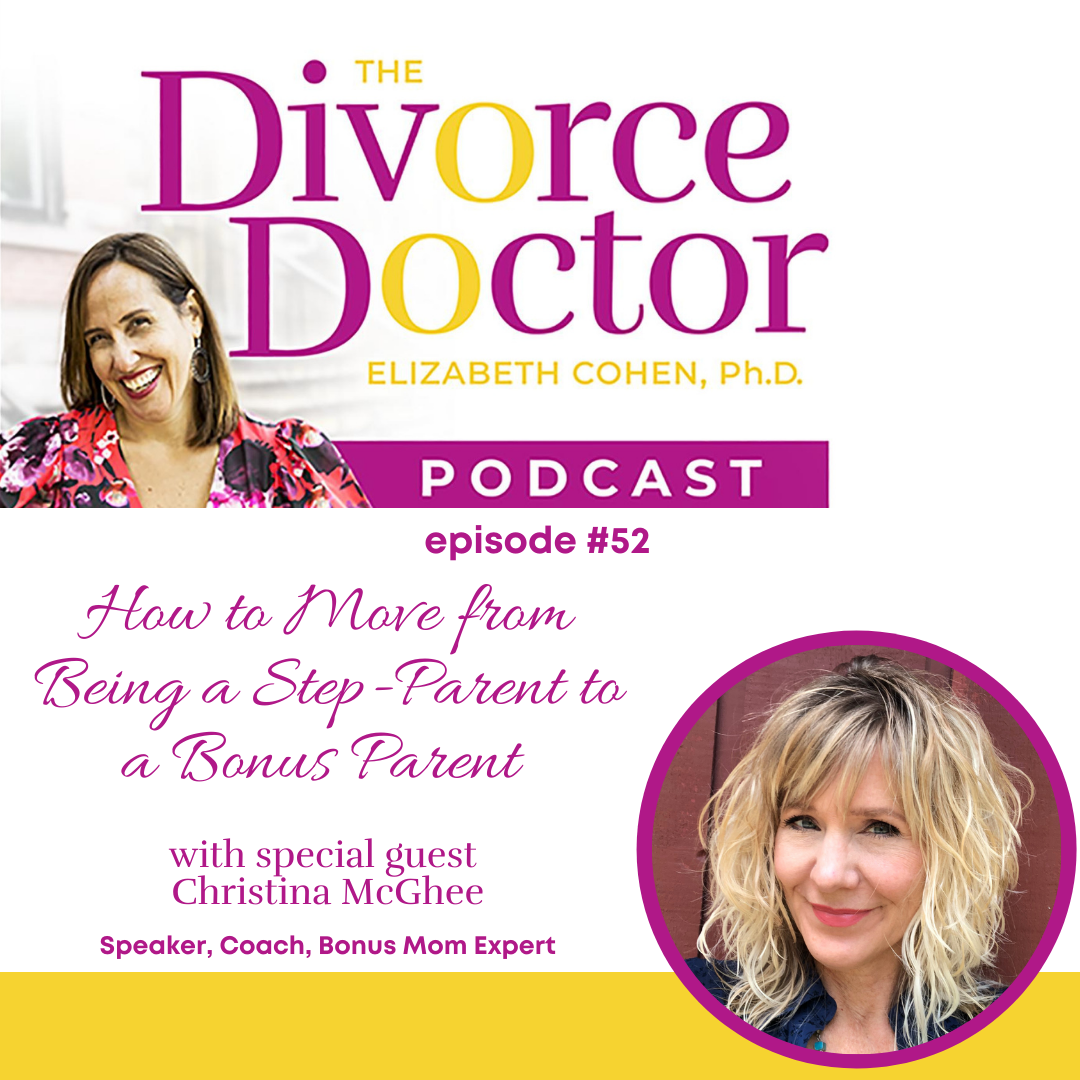 Episode 52: How To Move From Being a Step-Parent to a Bonus Parent