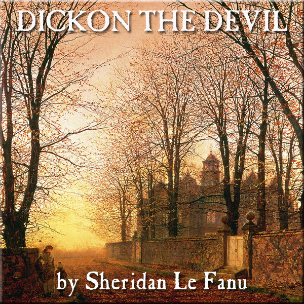 GREAT LIBRARY OF DREAMS #36 – Dickon the Devil