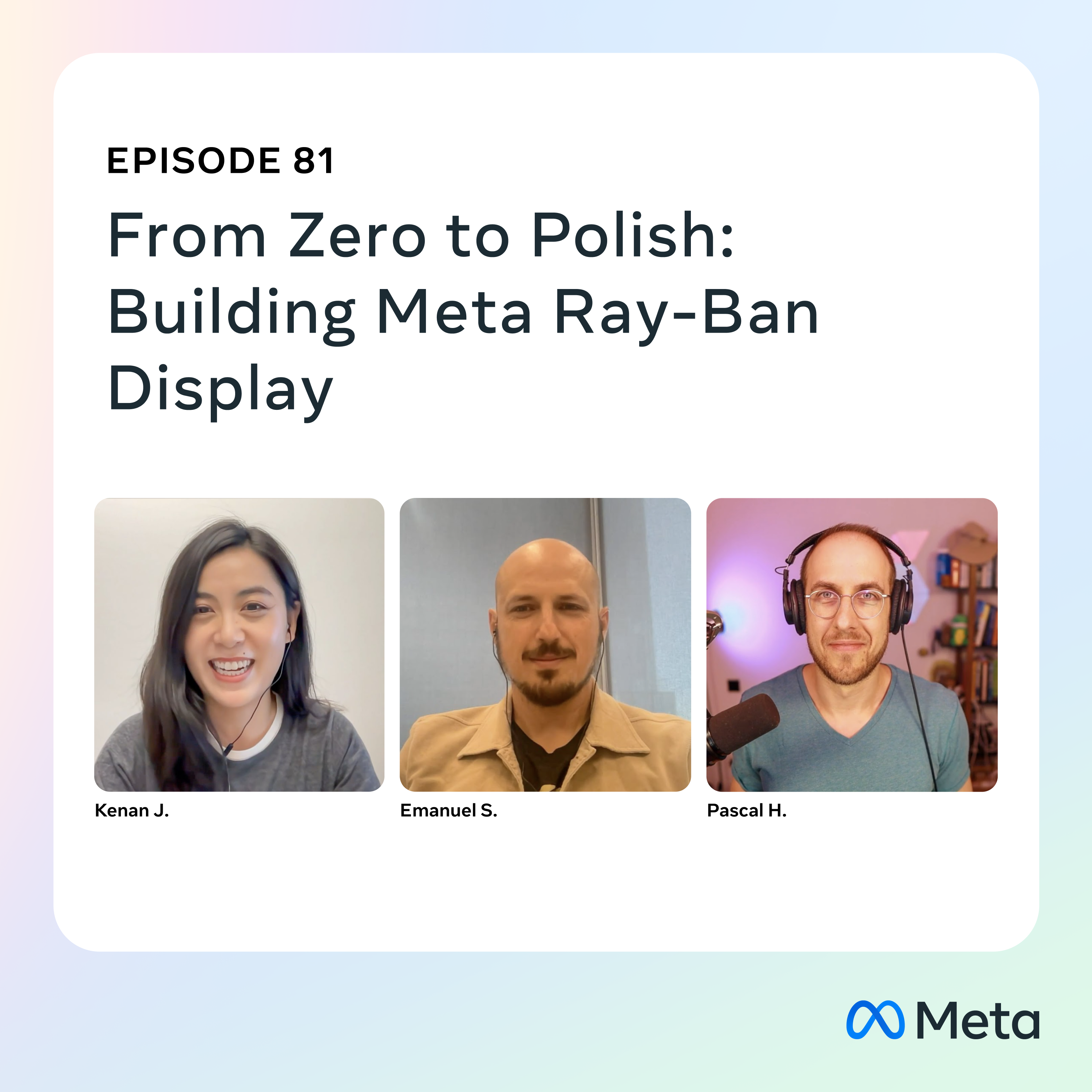 81: From Zero to Polish: Building Meta Ray-Ban Display