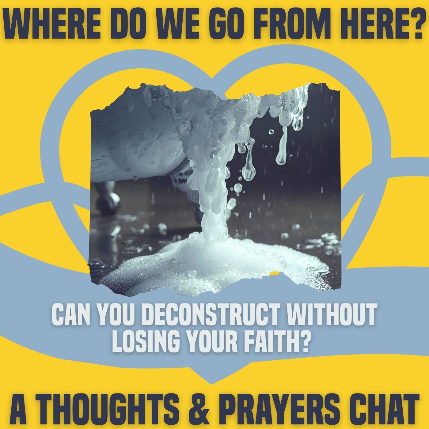 Can You Deconstruct Without Losing Your Faith