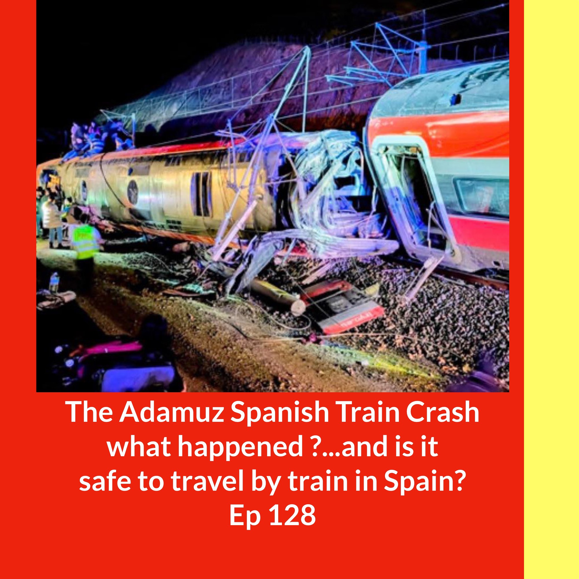 The Adamuz Spanish Rail Crash - what happened and is it safe to travel by train in Spain? ExPat Life in Andalusia