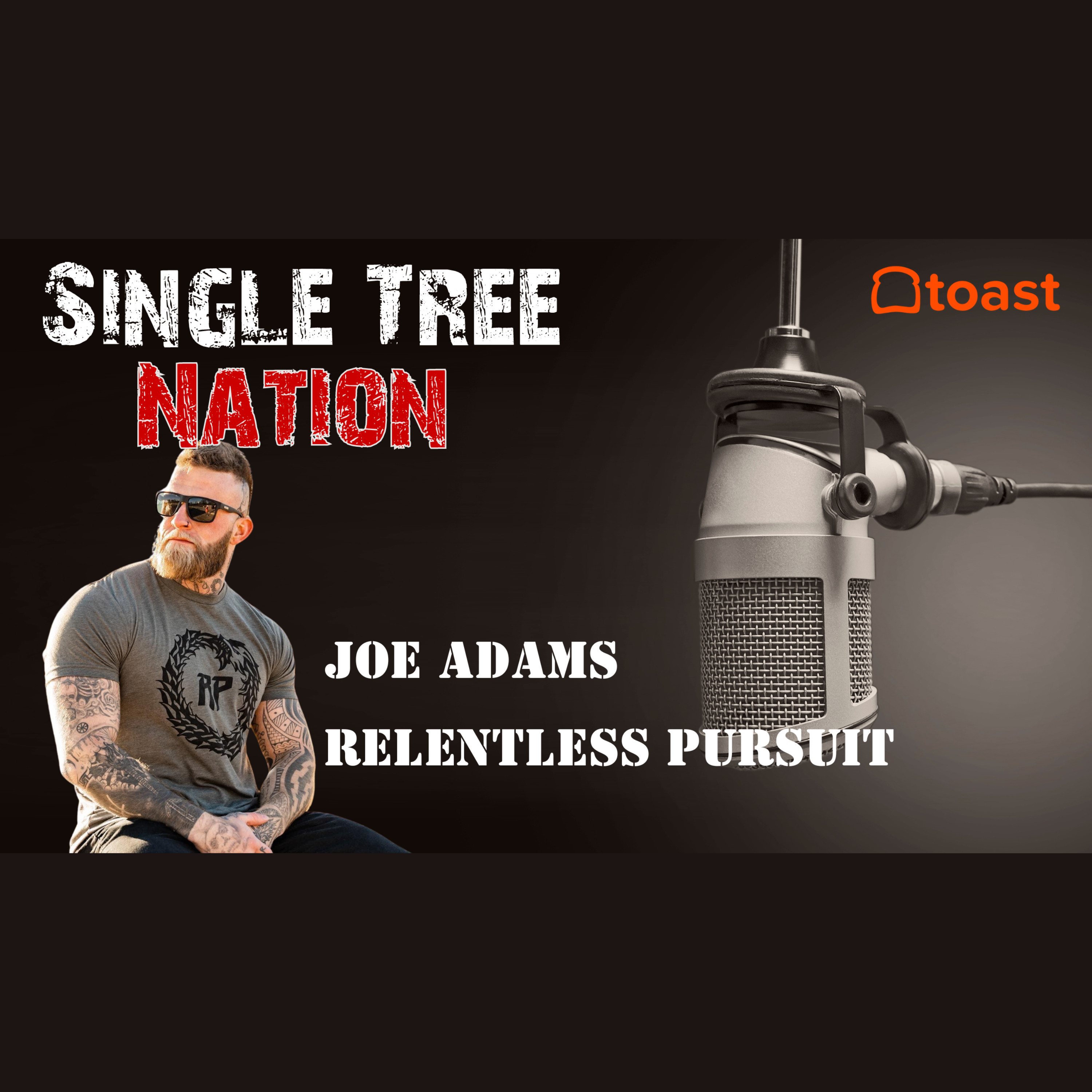 🎙️ From Adversity to Triumph: Joe Adams’ Inspiring Journey on Single Tree Nation