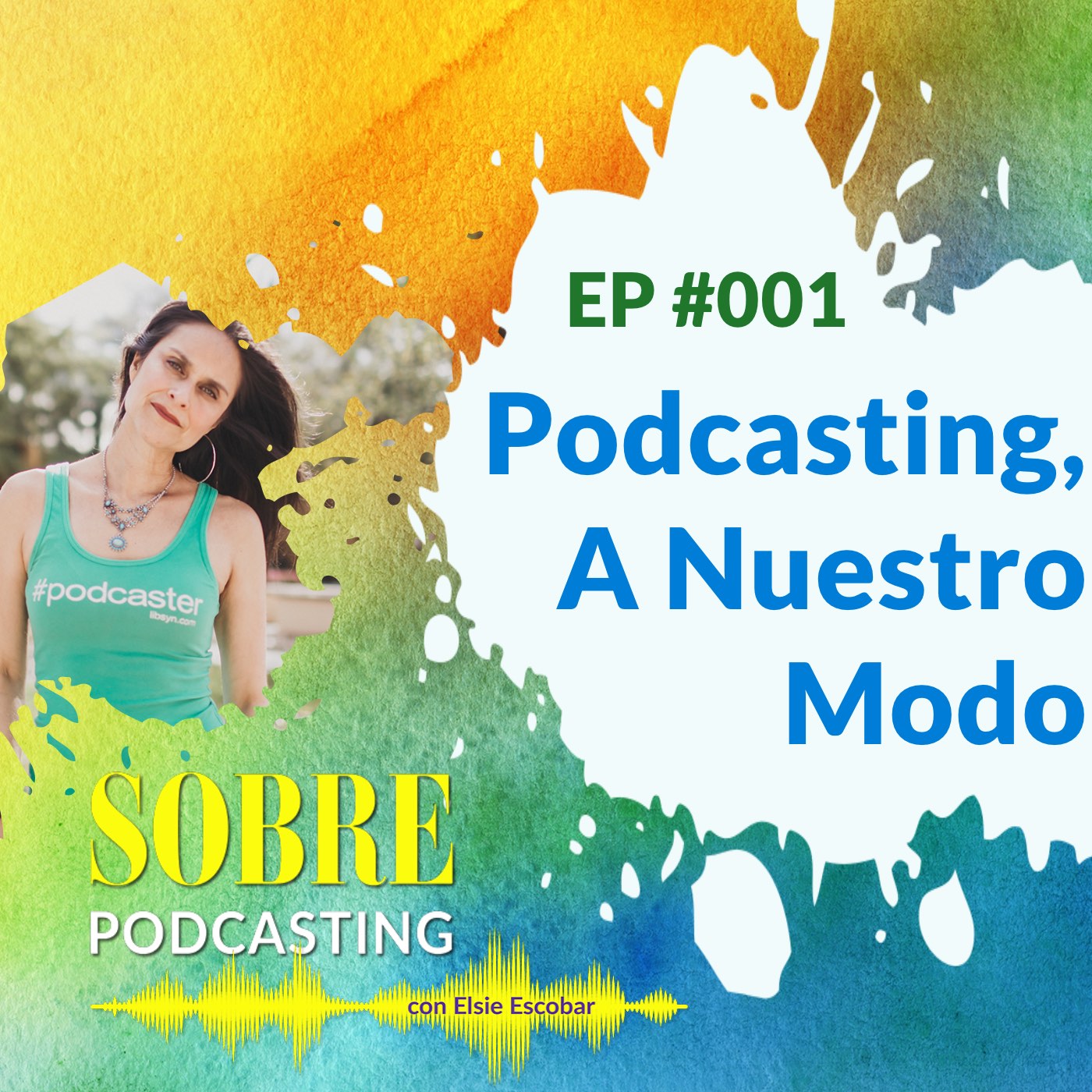 001 Podcasting, A Nuestro Modo