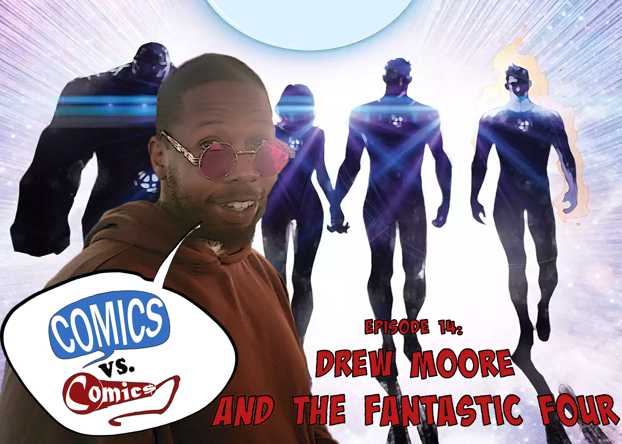 Drew Moore and the Fantastic Four