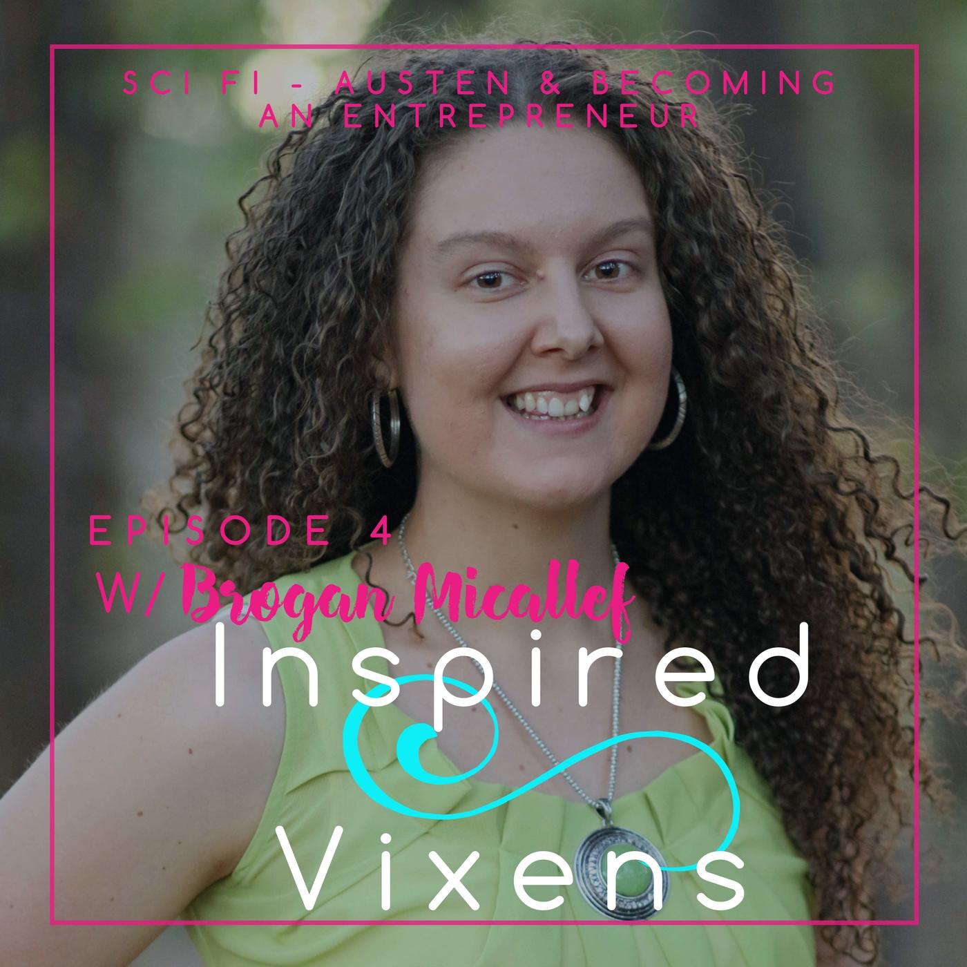 Inspired Vixens Podcast Ep 4 Brogan Micallef